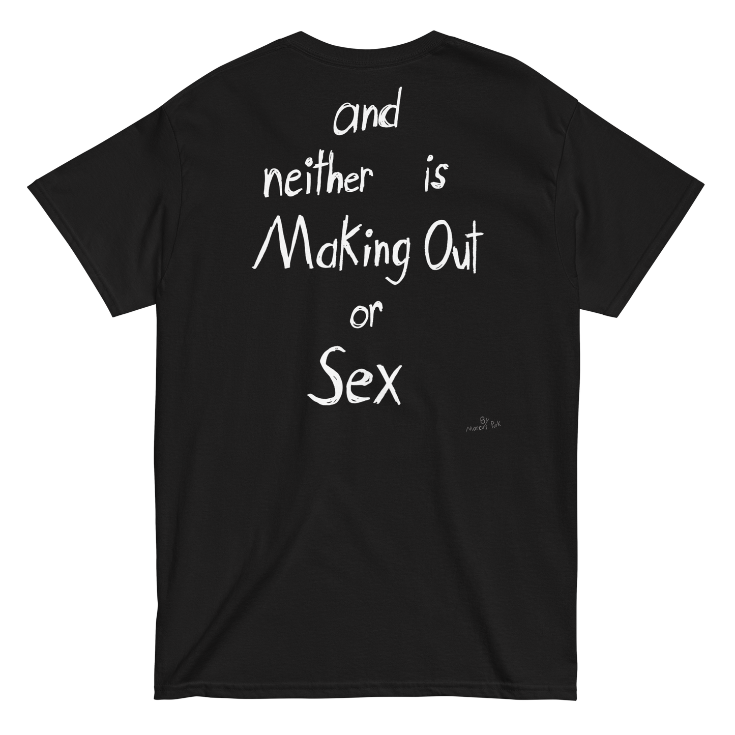 "Hug is not Cheating" FRONT + BACK T-Shirt