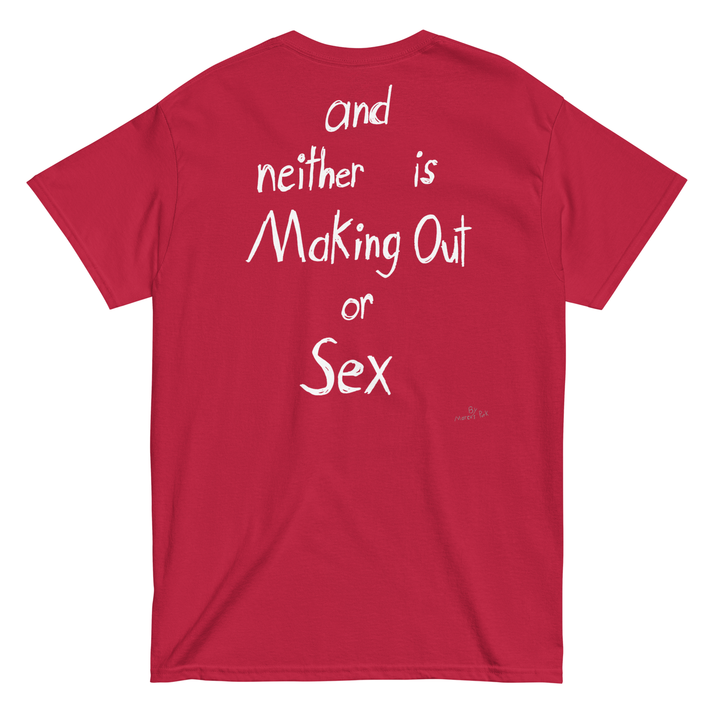 "Hug is not Cheating" FRONT + BACK T-Shirt