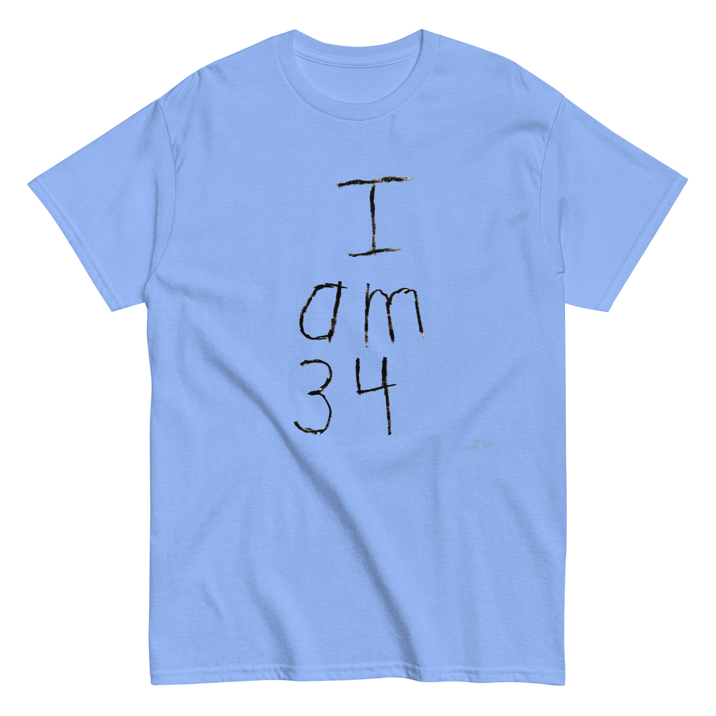 I am 34 T-Shirt