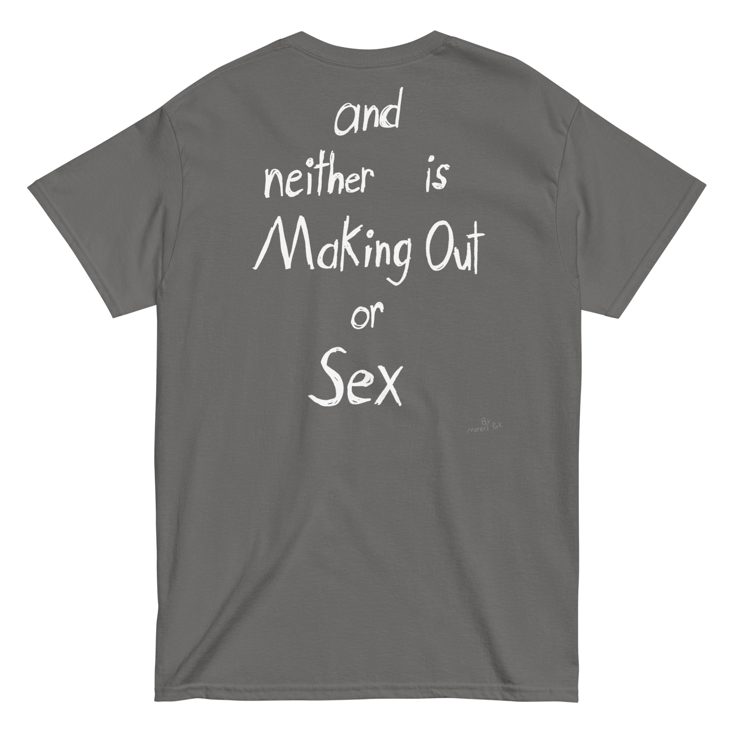 "Hug is not Cheating" FRONT + BACK T-Shirt