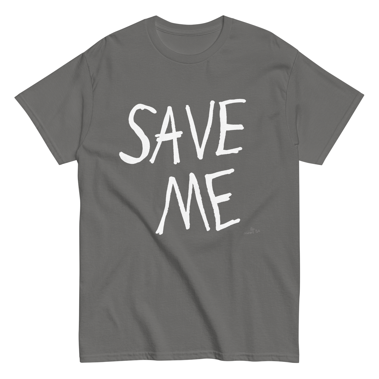 SAVE ME T-Shirt