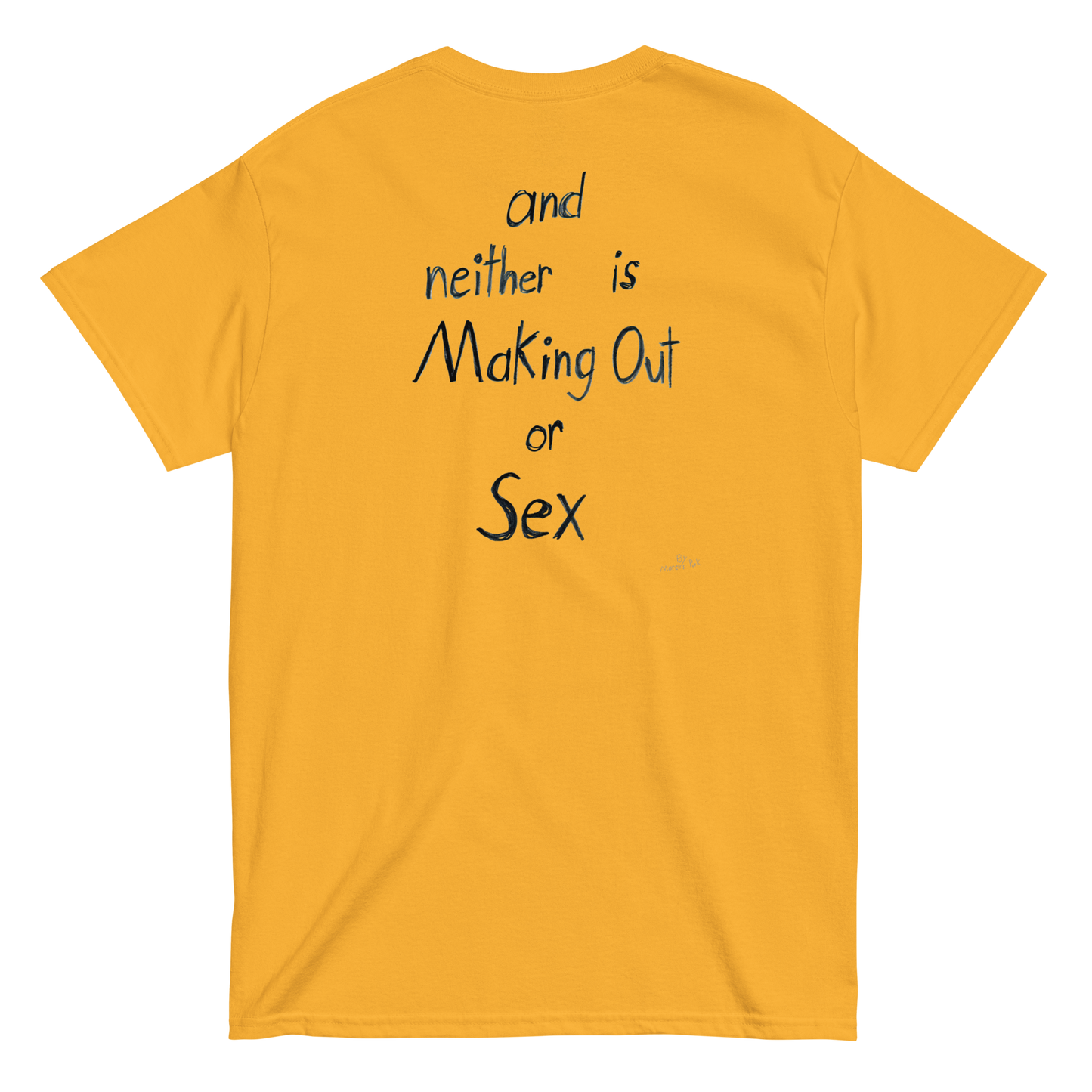 "Hug is not Cheating" FRONT + BACK T-Shirt