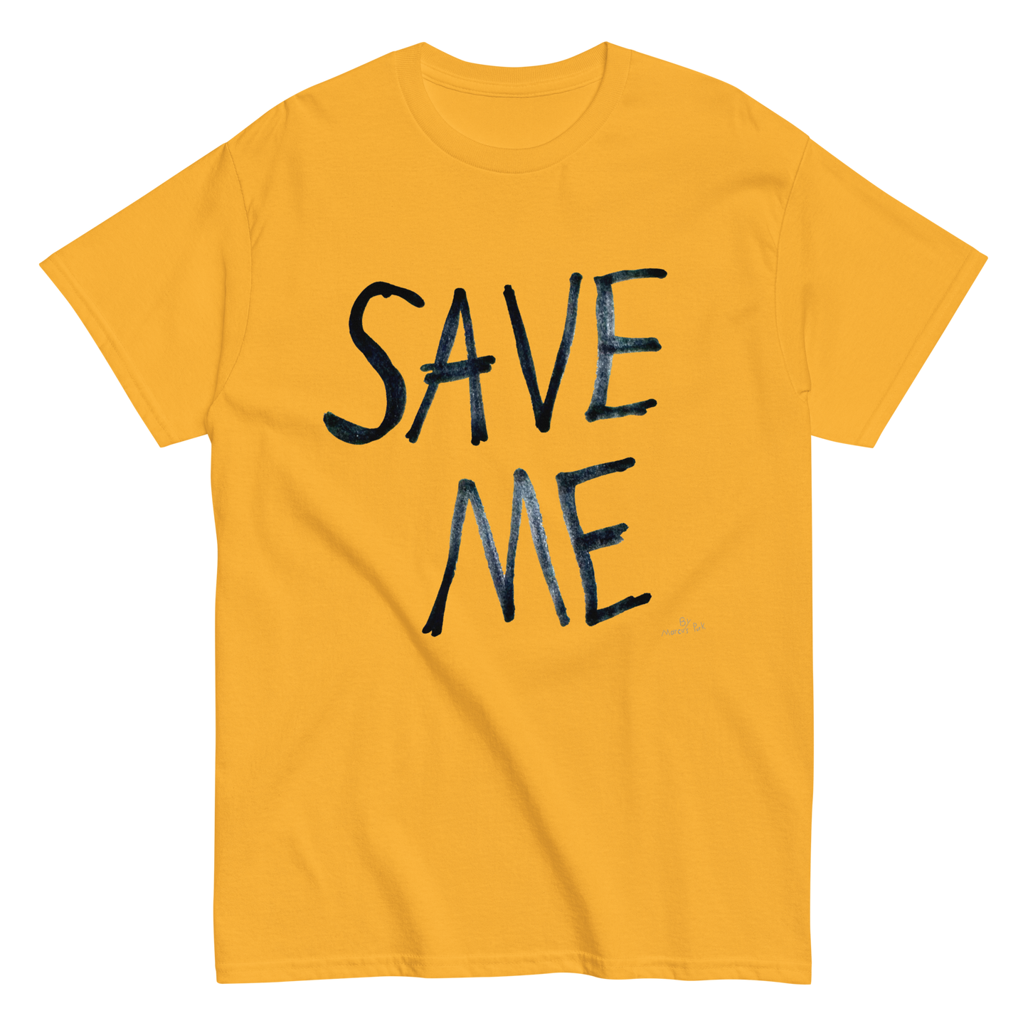 SAVE ME T-Shirt