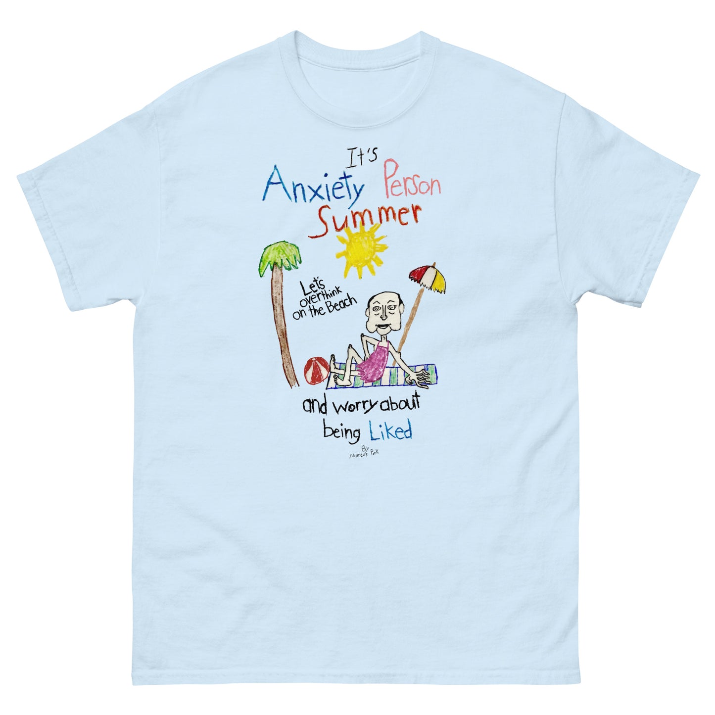 Anxiety Person Summer T-Shirt