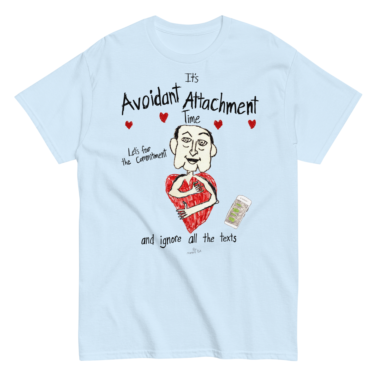 Avoidant Attachment Time T-Shirt