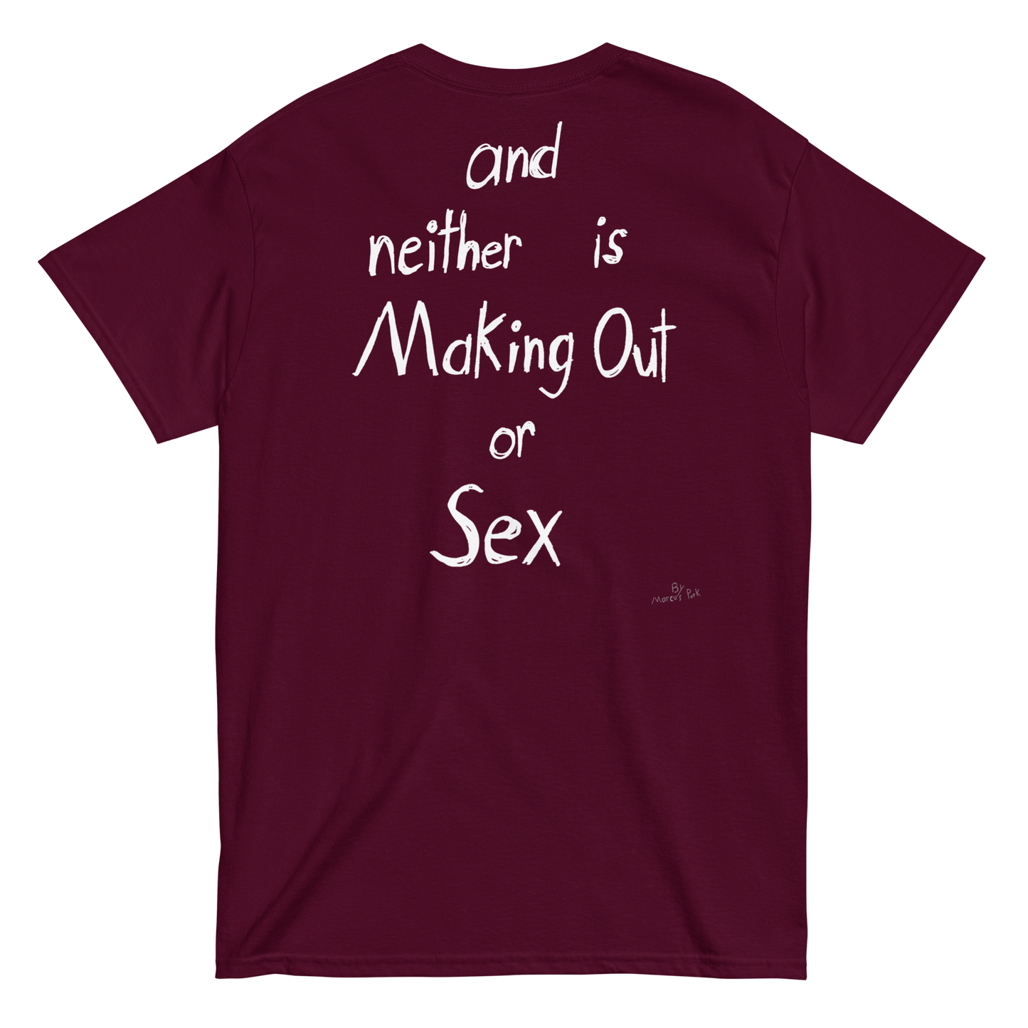 "Hug is not Cheating" FRONT + BACK T-Shirt