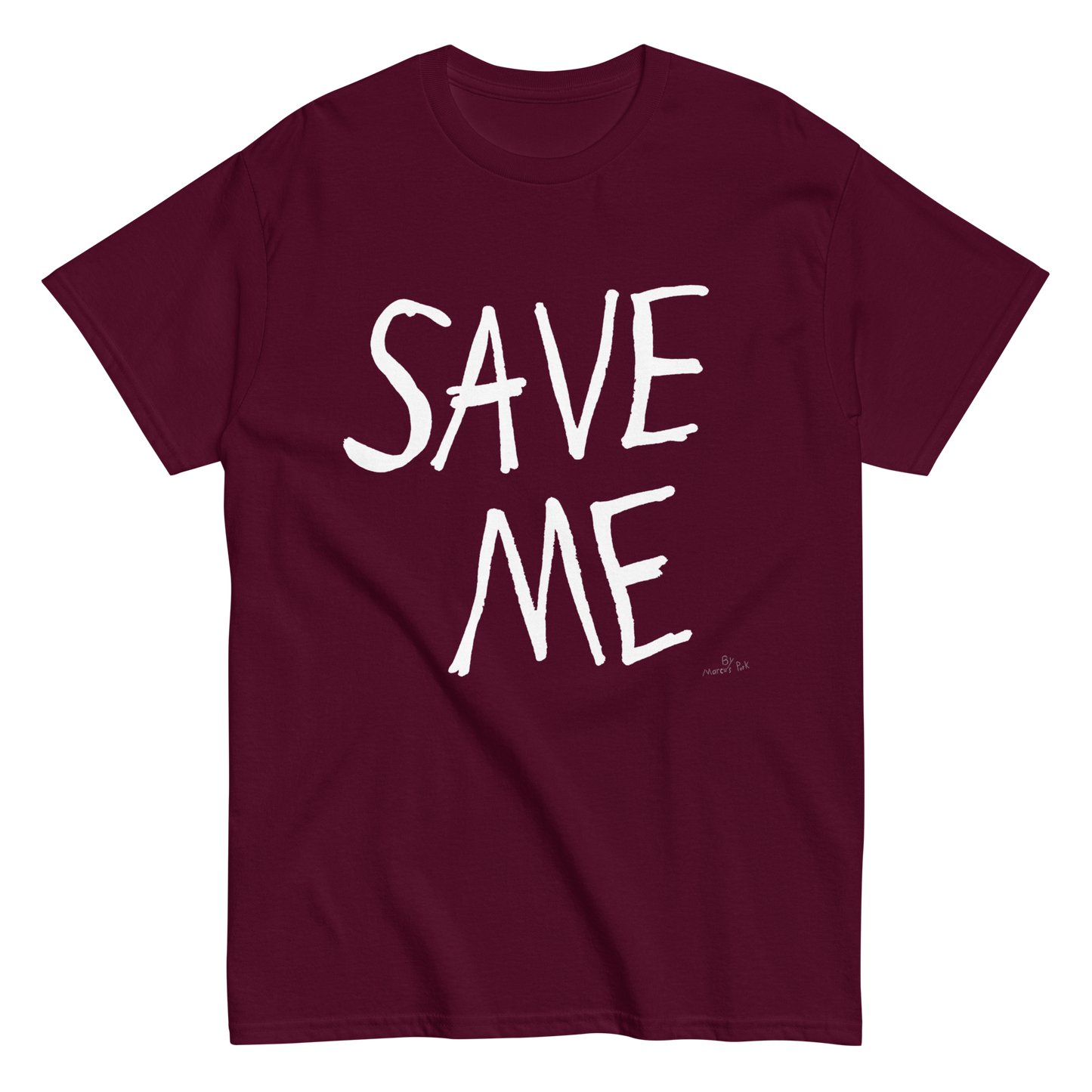 SAVE ME T-Shirt