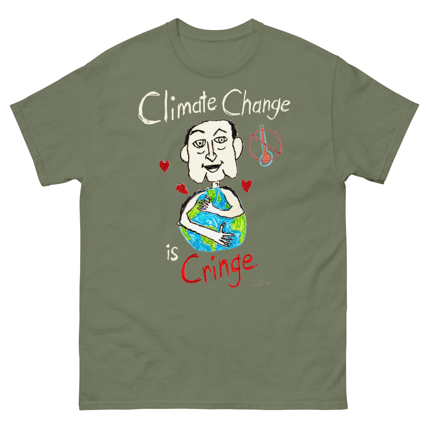 Climate Change is Cringe T-Shirt