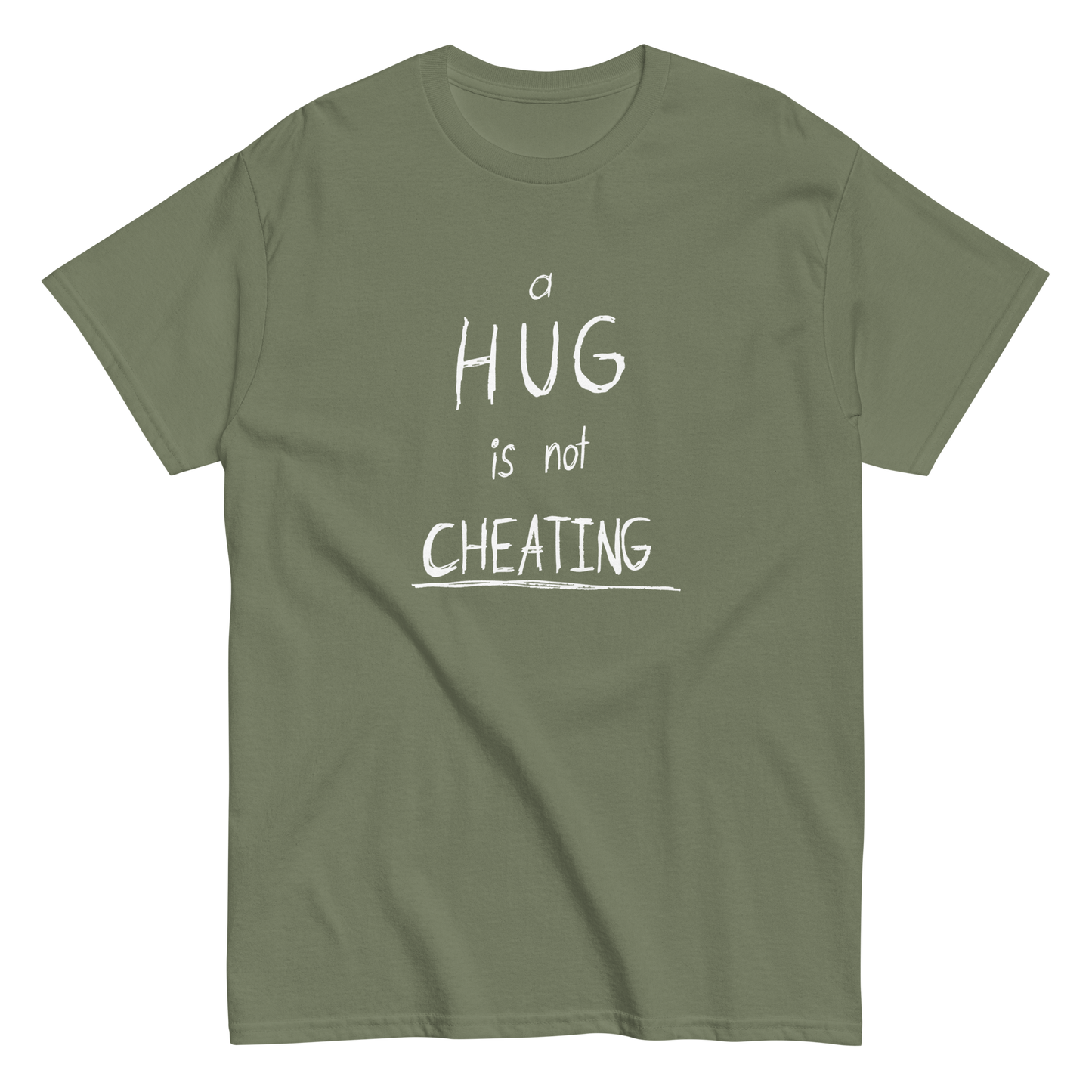 "Hug is not Cheating" FRONT + BACK T-Shirt