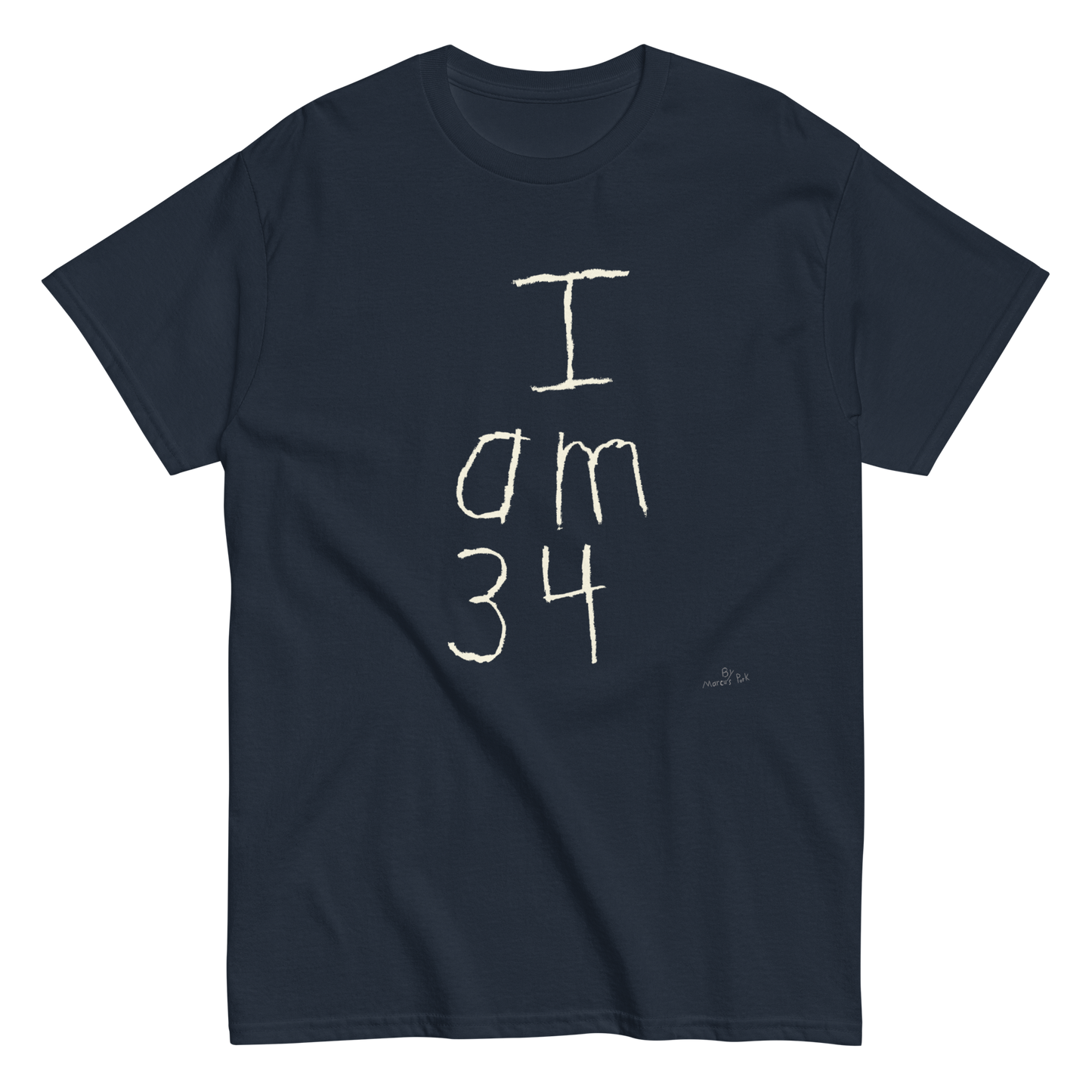 I am 34 T-Shirt