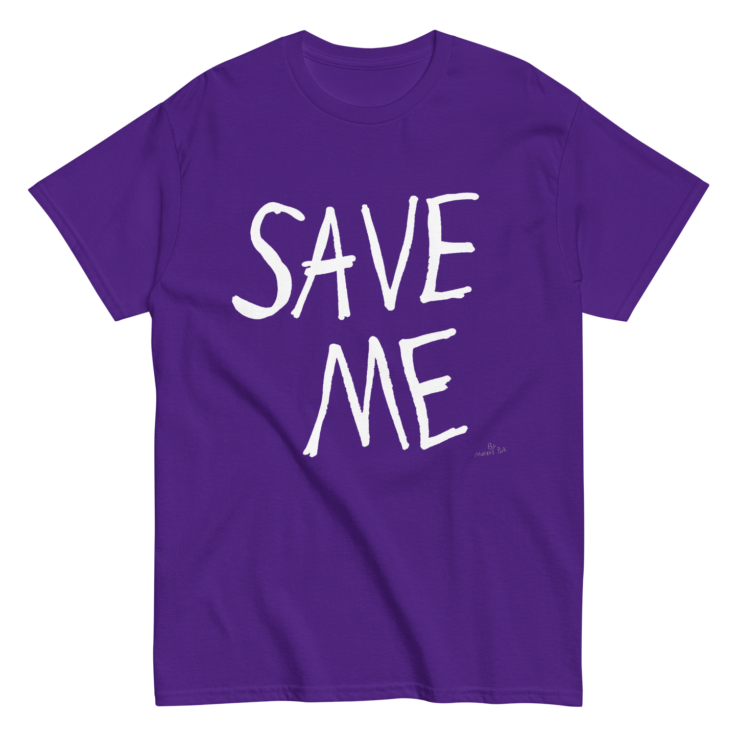 SAVE ME T-Shirt