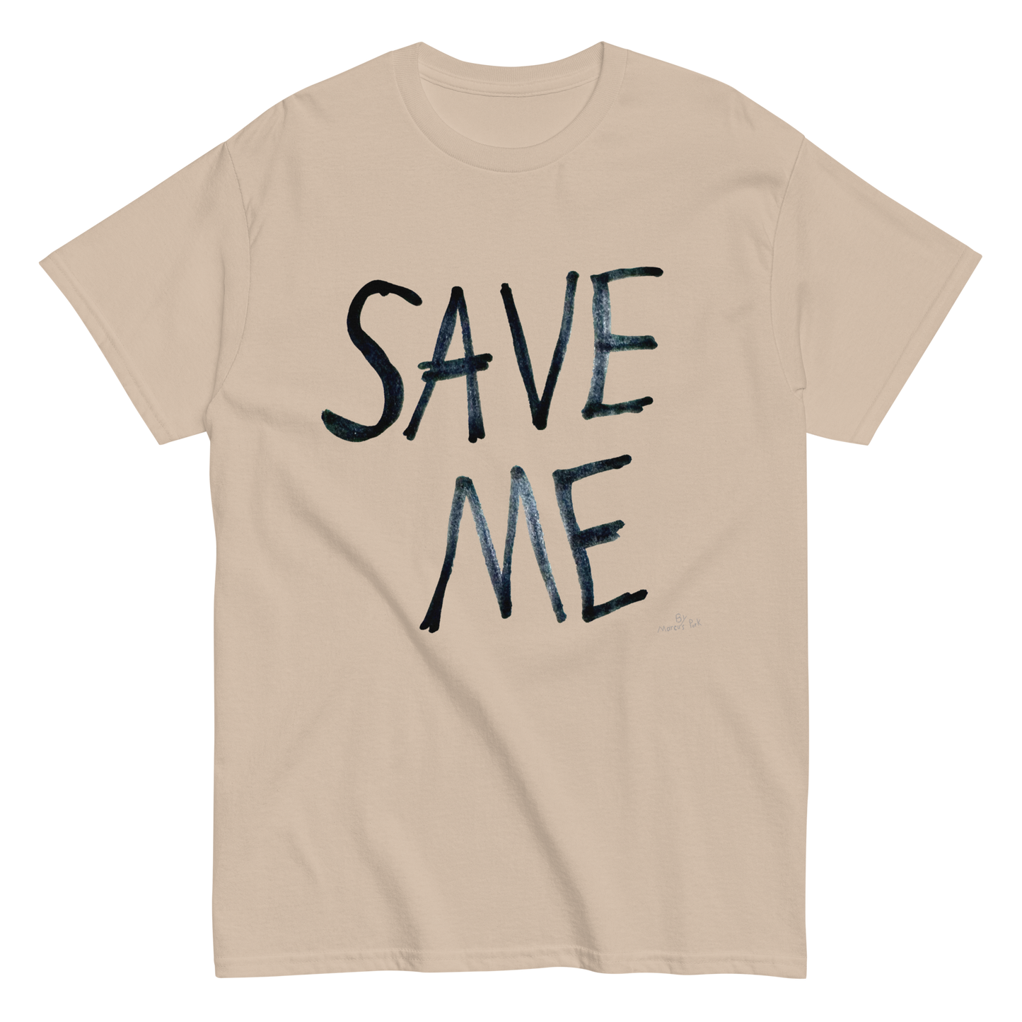 SAVE ME T-Shirt