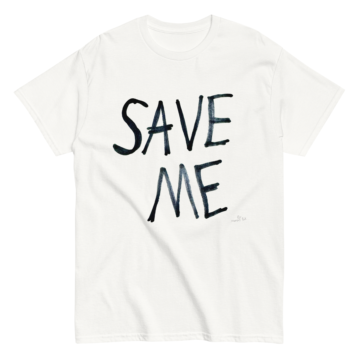 SAVE ME T-Shirt