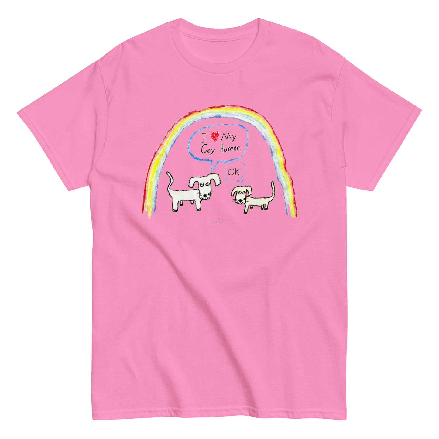 I Love My Gay Human T-Shirt (Dogs)