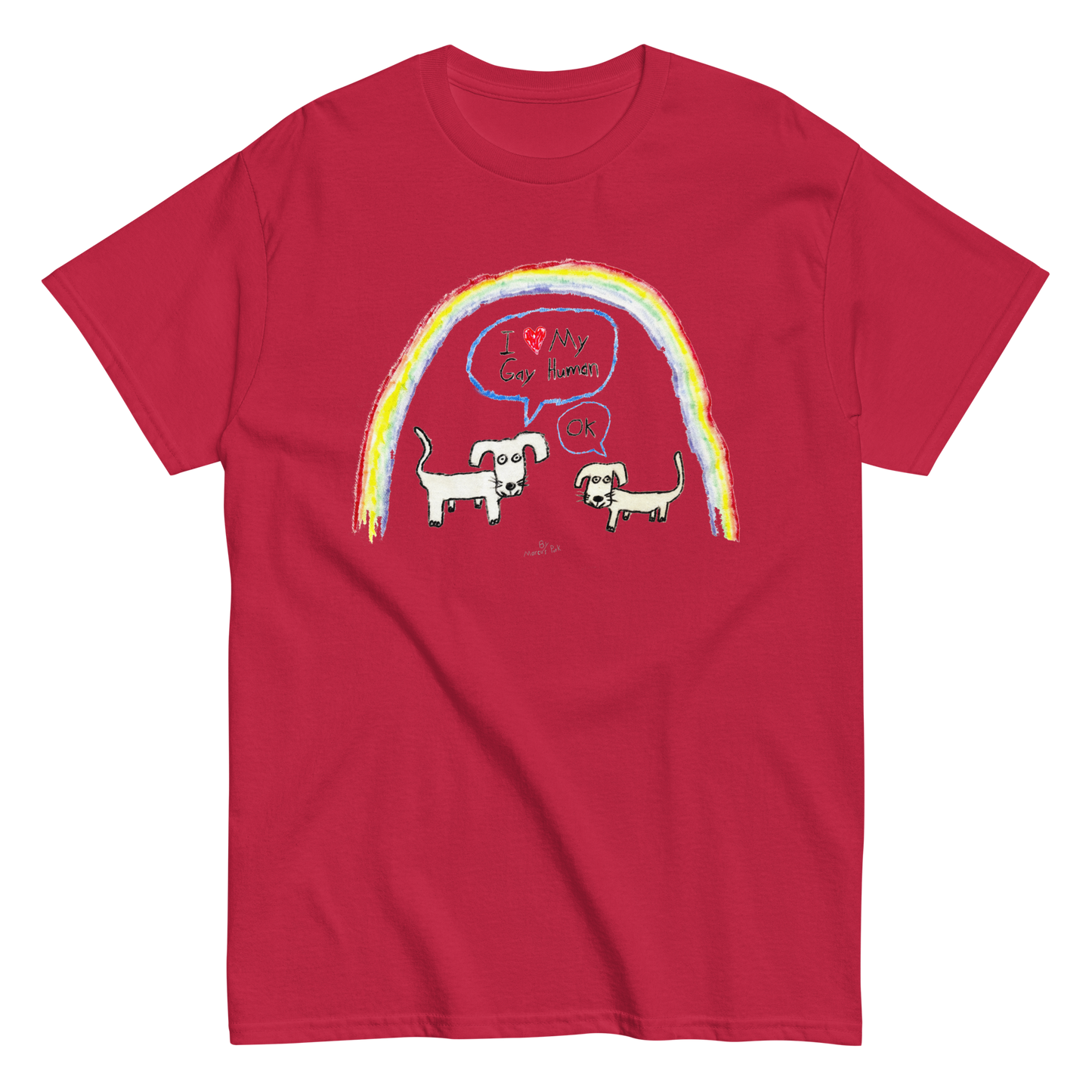 I Love My Gay Human T-Shirt (Dogs)