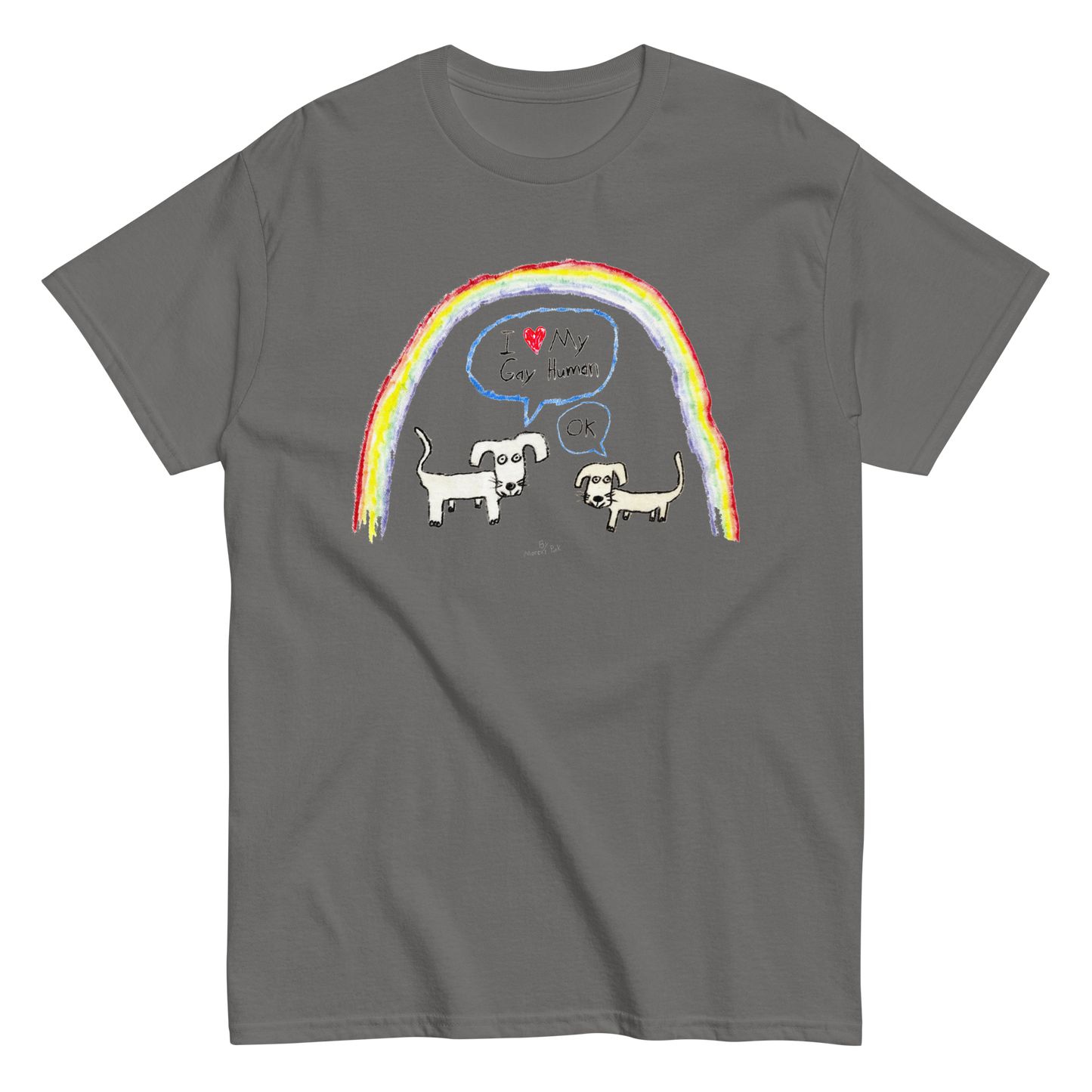 I Love My Gay Human T-Shirt (Dogs)