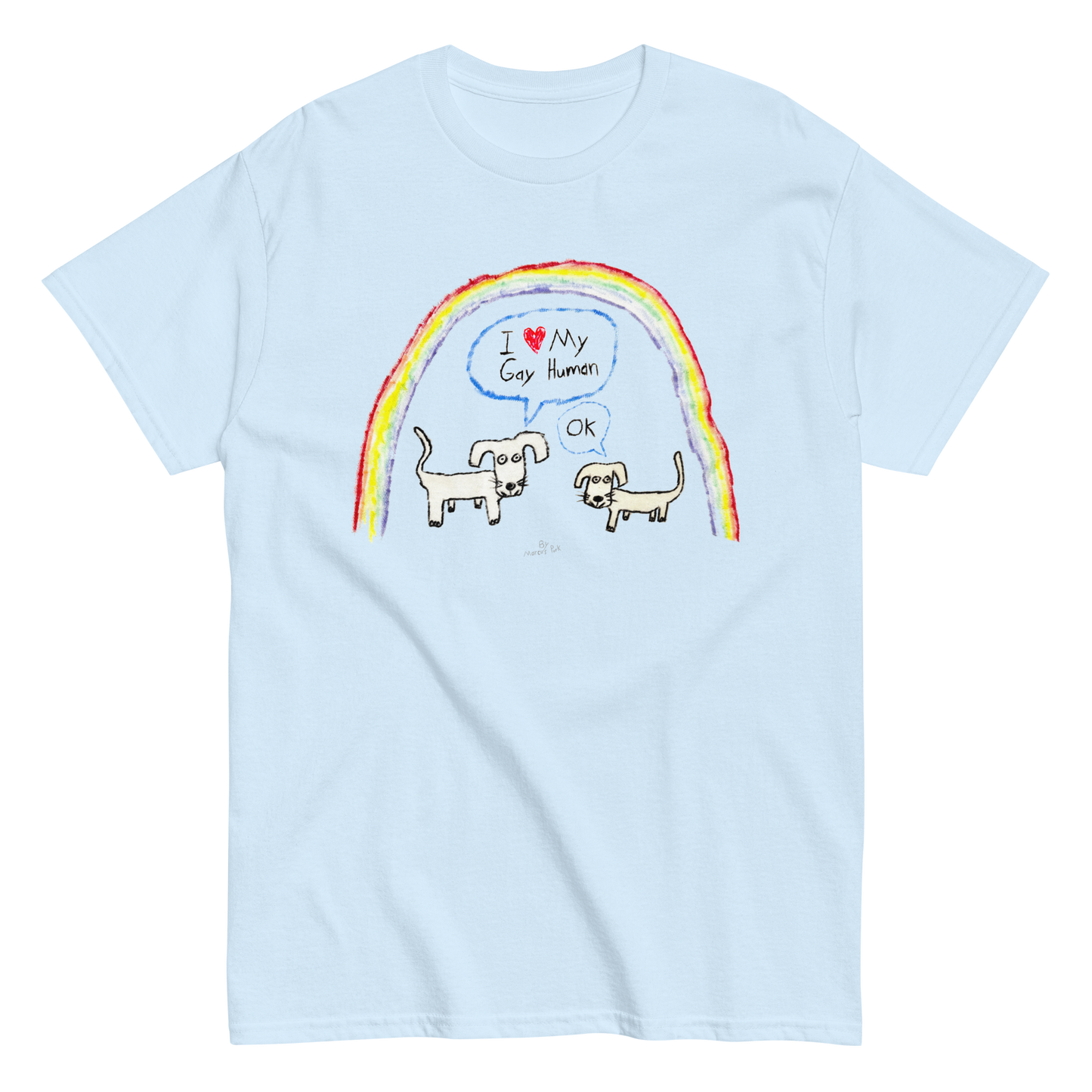 I Love My Gay Human T-Shirt (Dogs)