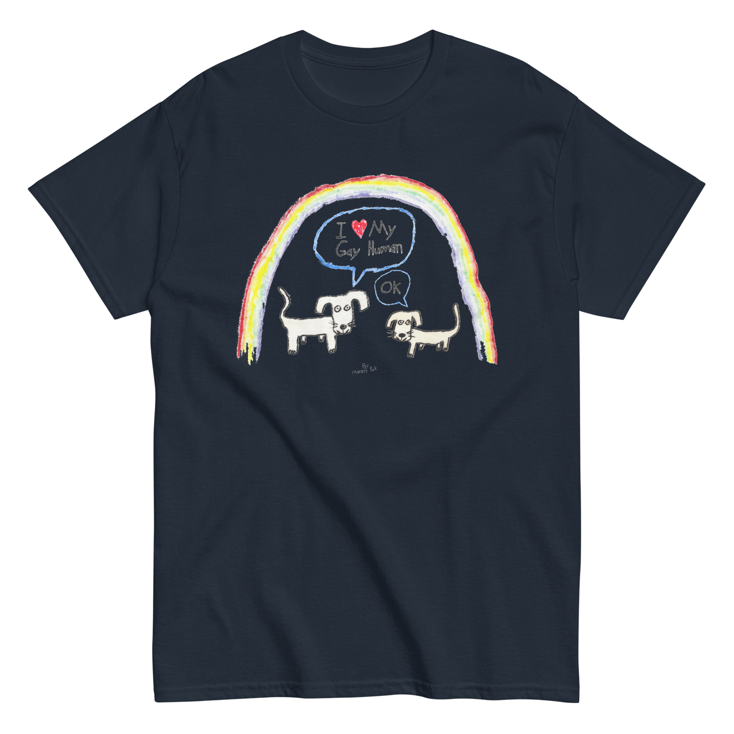 I Love My Gay Human T-Shirt (Dogs)