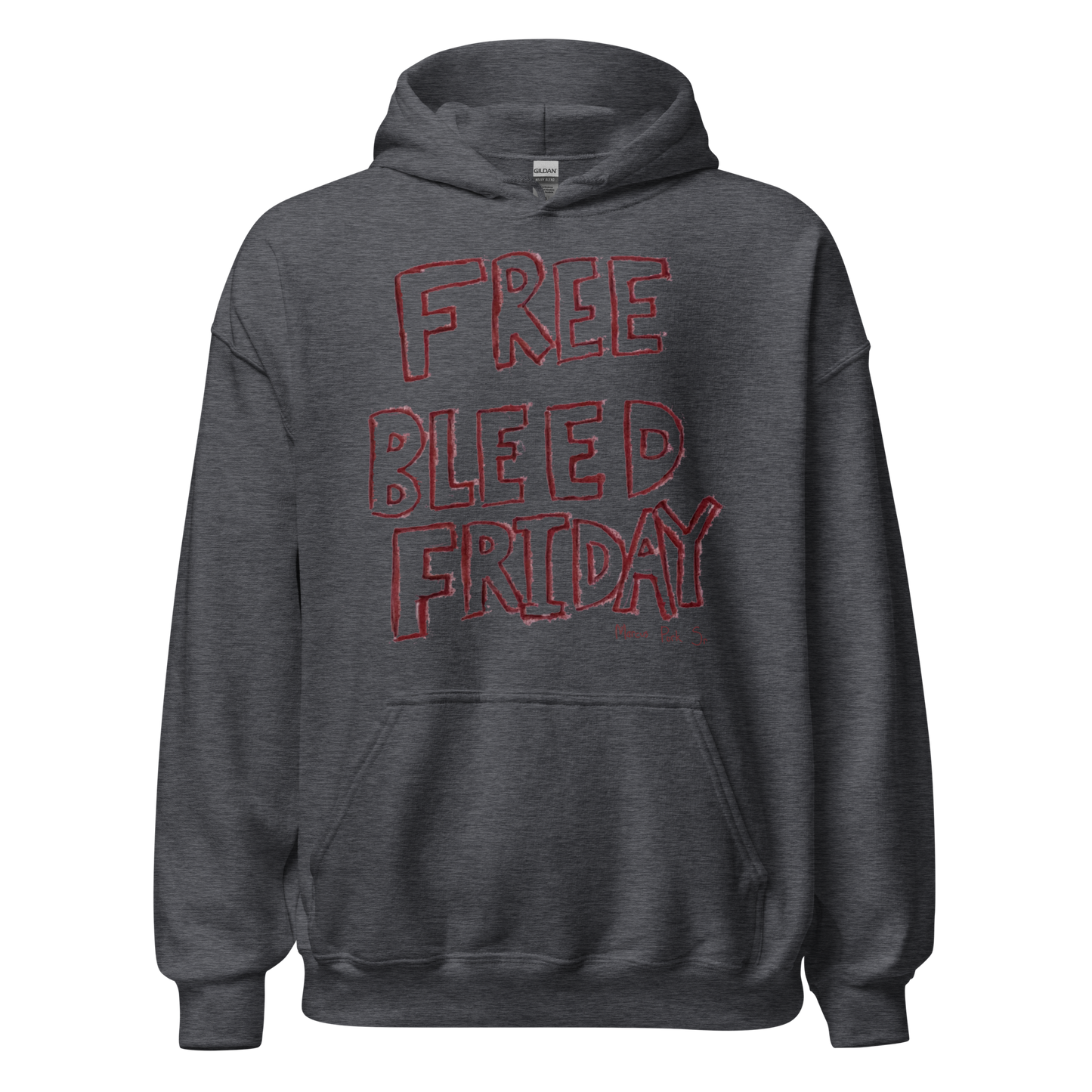 Free Bleed Friday Hoodie