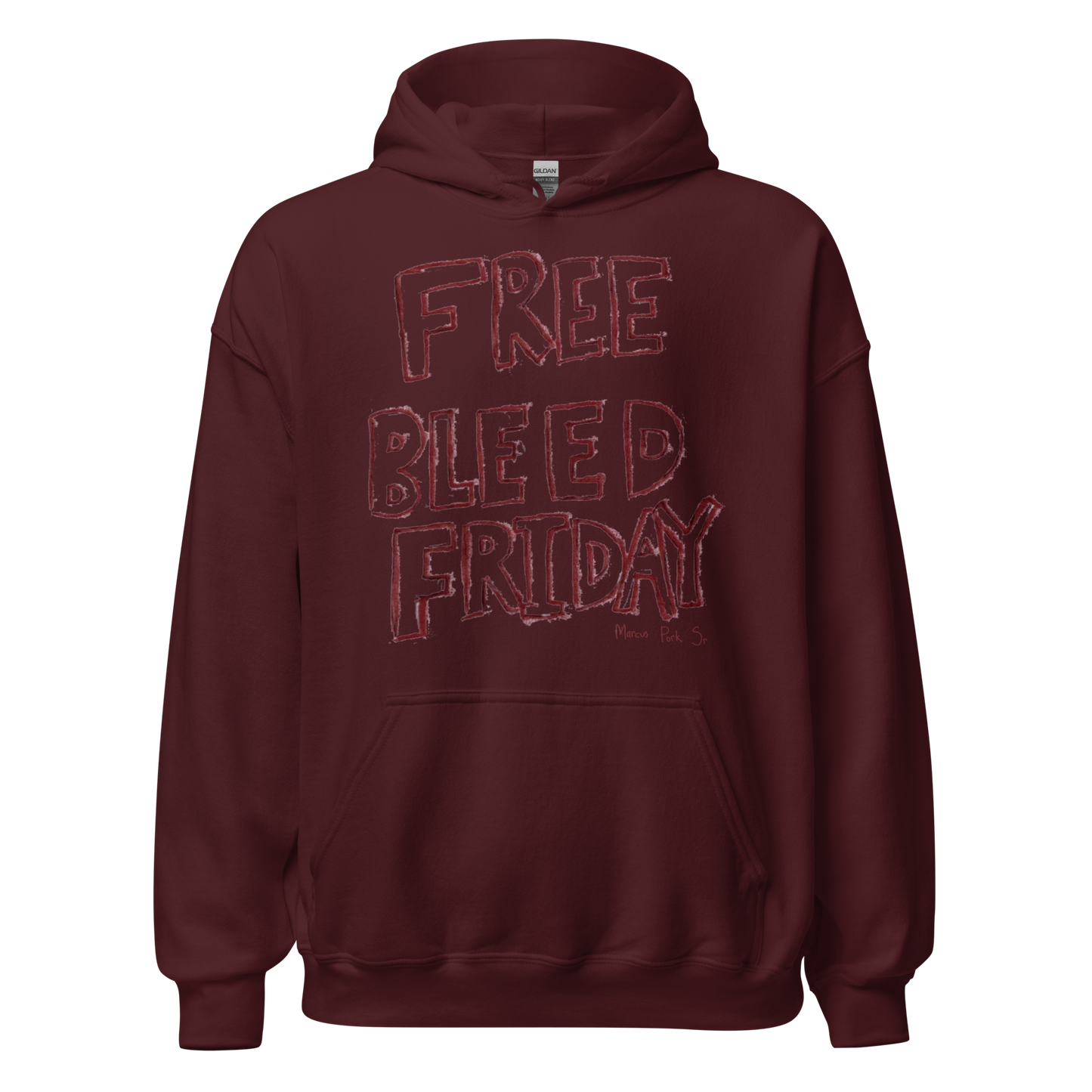 Free Bleed Friday Hoodie