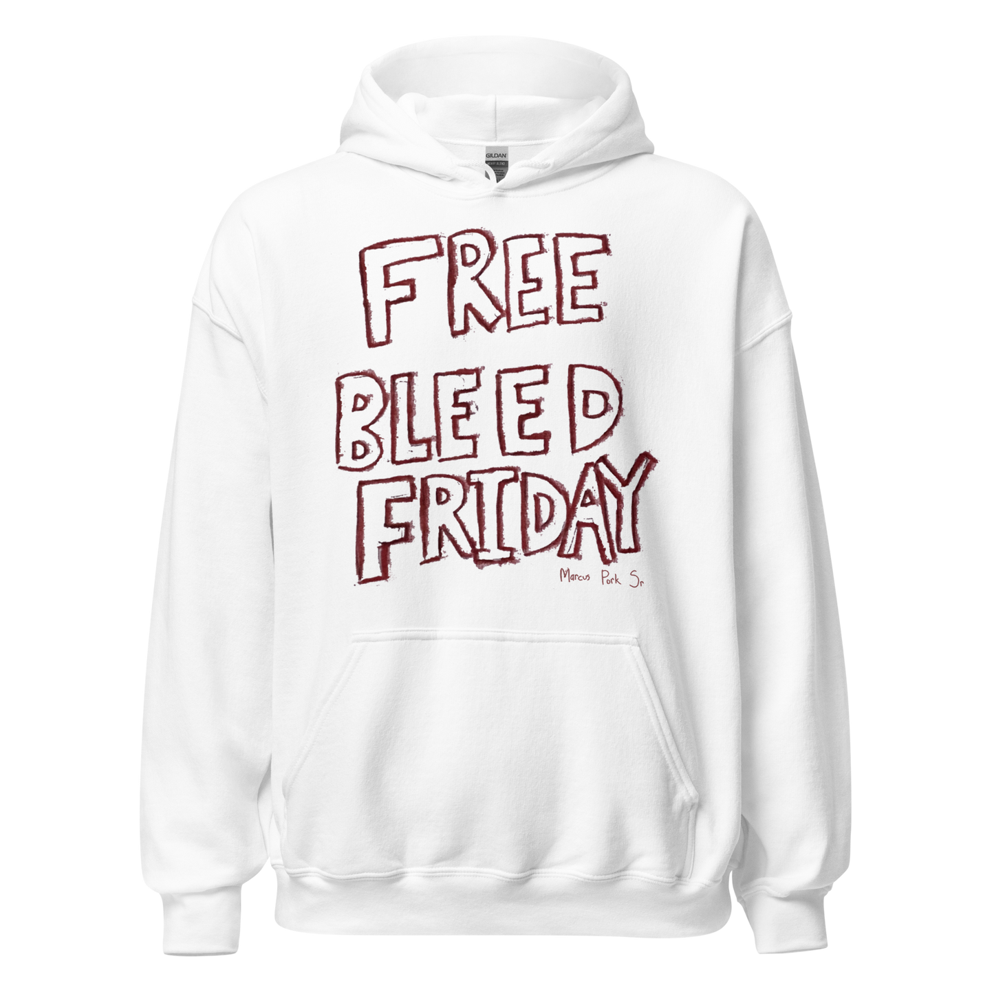 Free Bleed Friday Hoodie