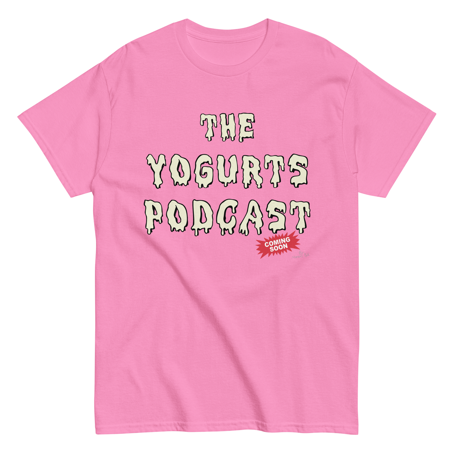 Yogurts Podcast T-Shirt (Jr.'s Design)