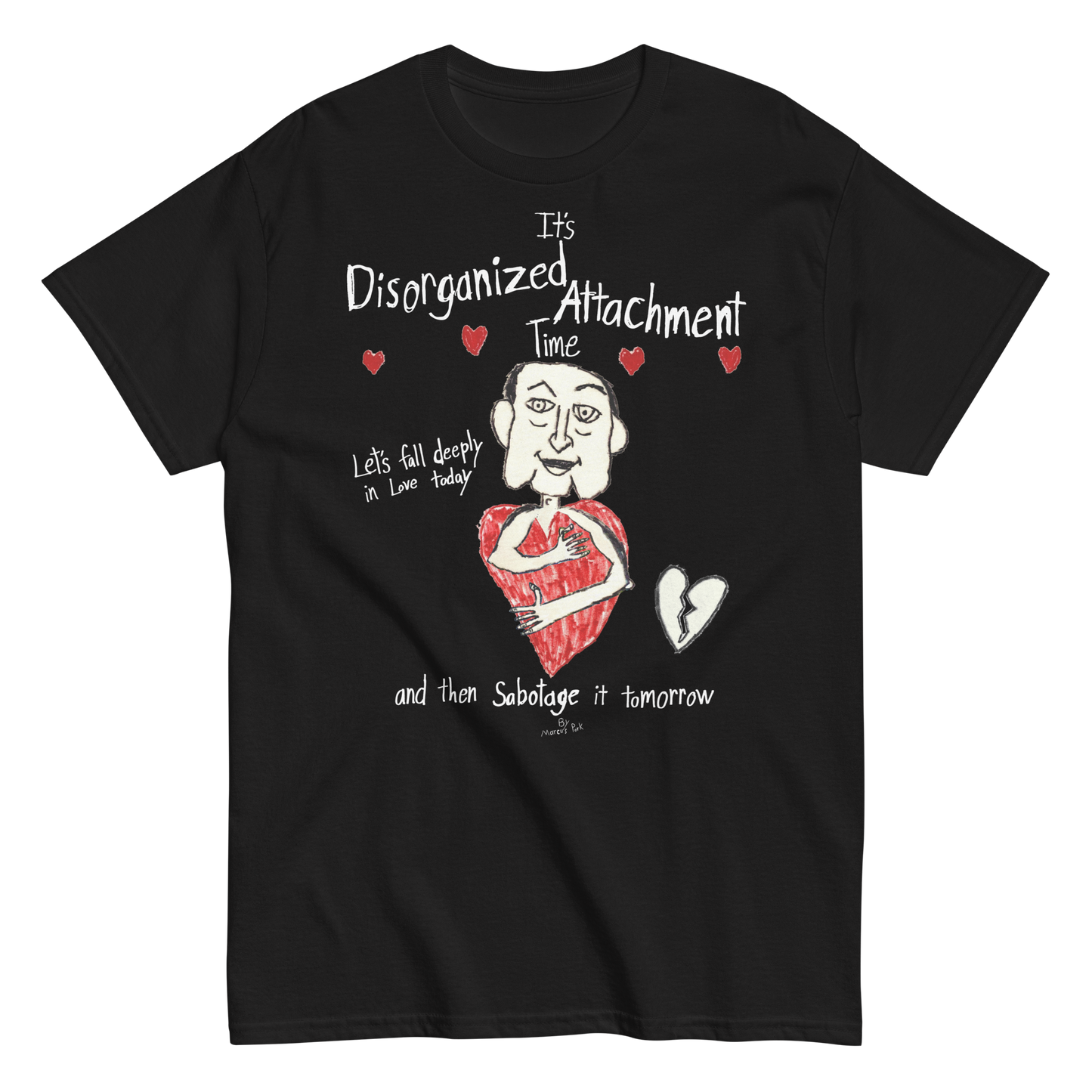 Disorganized Attachment Time T-Shirt