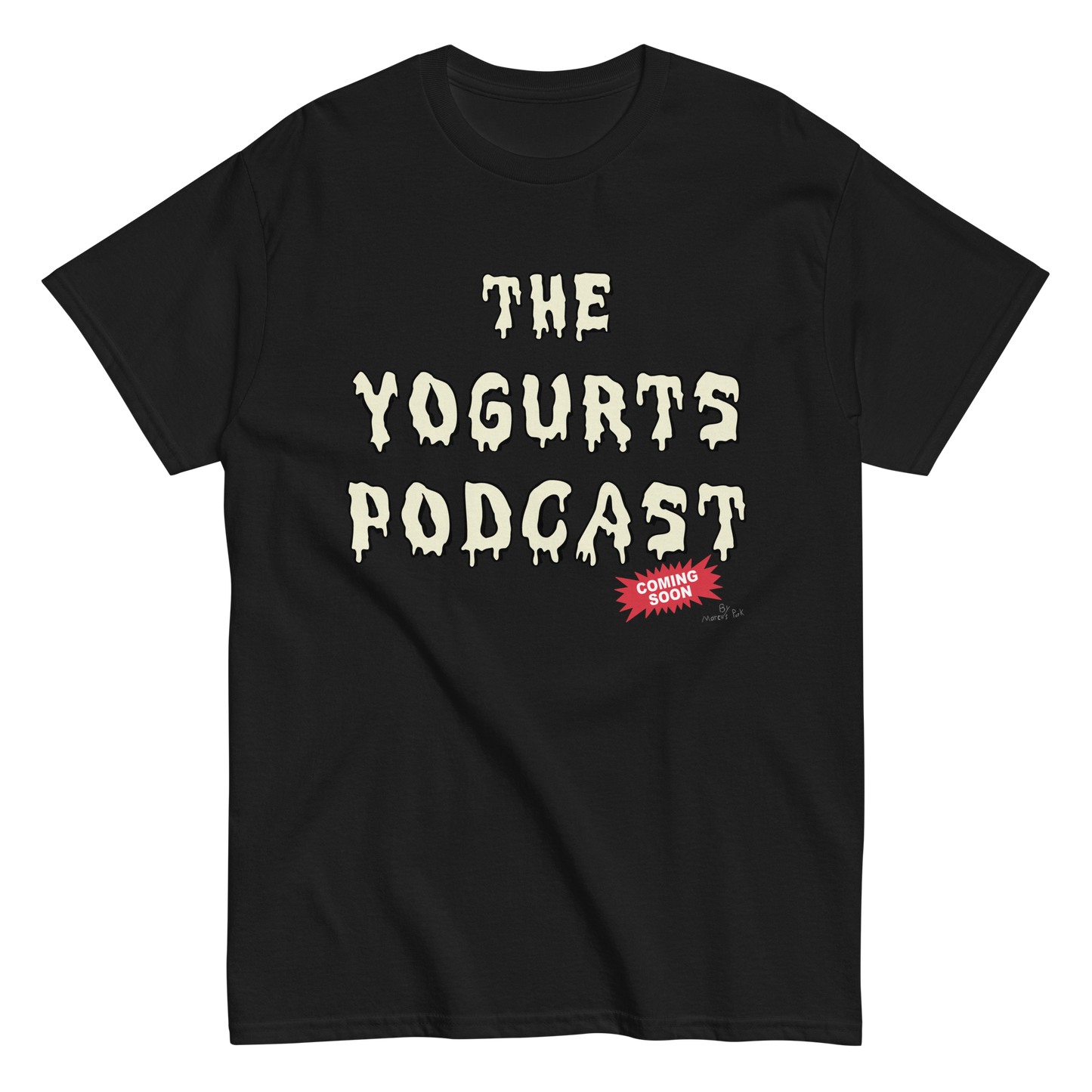 Yogurts Podcast T-Shirt (Jr.'s Design)