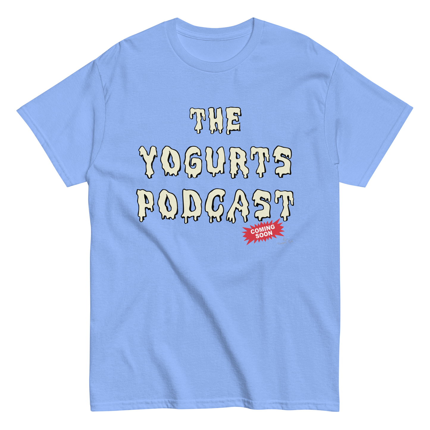 Yogurts Podcast T-Shirt (Jr.'s Design)