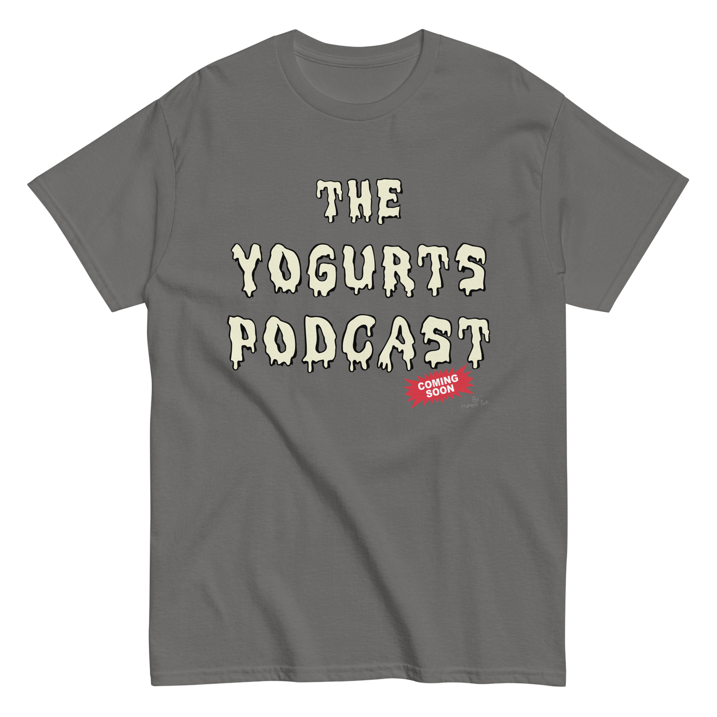 Yogurts Podcast T-Shirt (Jr.'s Design)