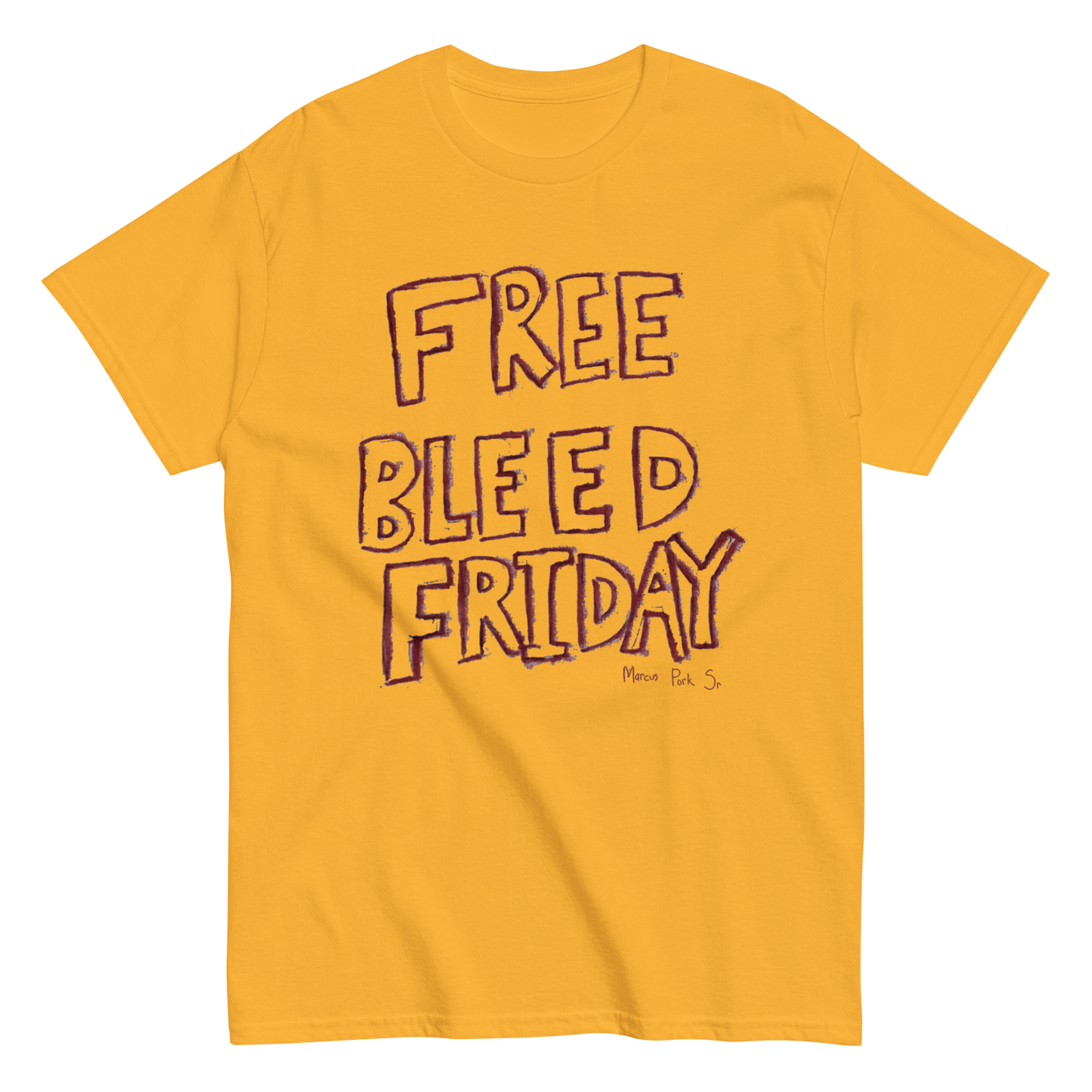 Free Bleed Friday T-Shirt