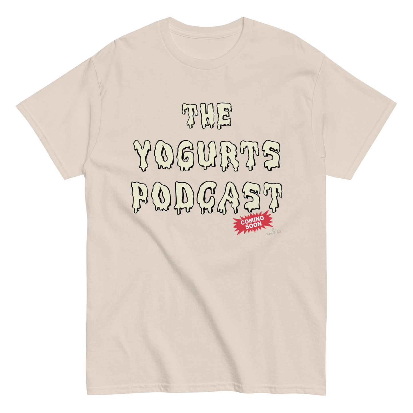 Yogurts Podcast T-Shirt (Jr.'s Design)