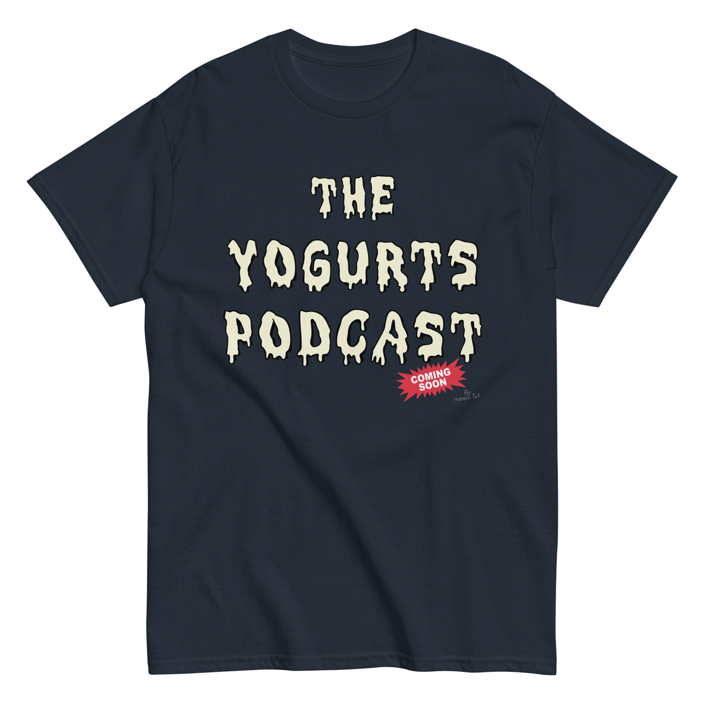 Yogurts Podcast T-Shirt (Jr.'s Design)