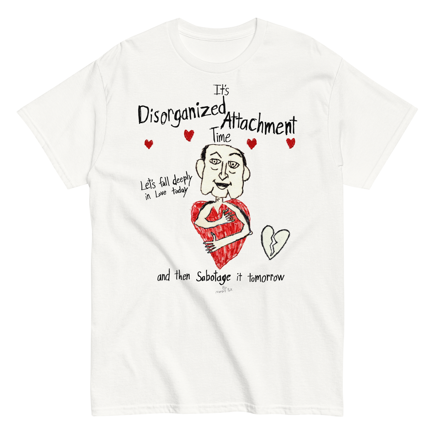 Disorganized Attachment Time T-Shirt