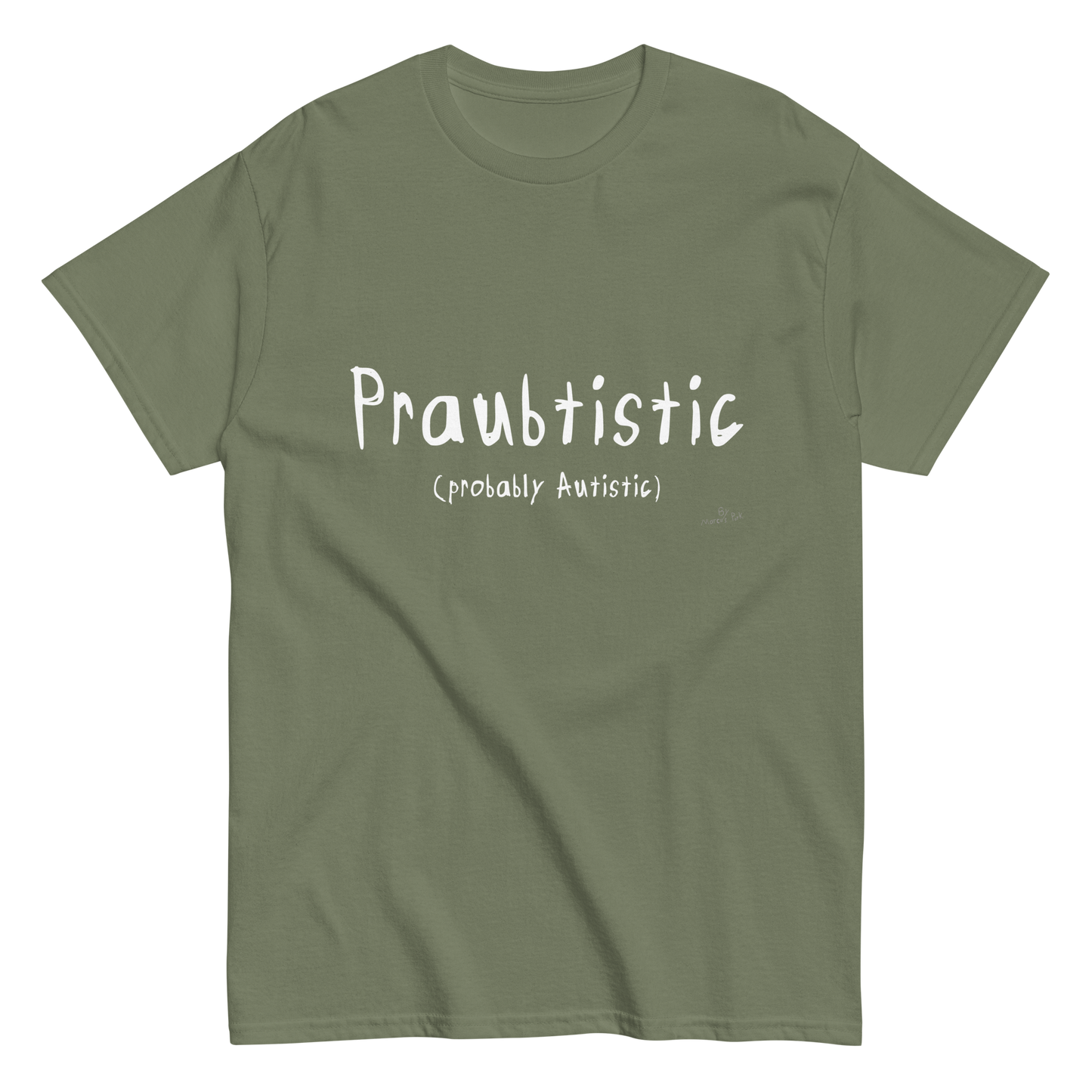 Praubtistic T-Shirt