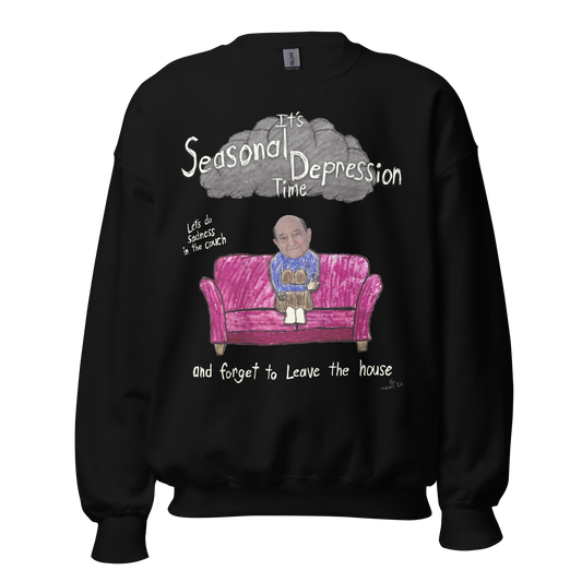Seasonal Depression Sweatshirt