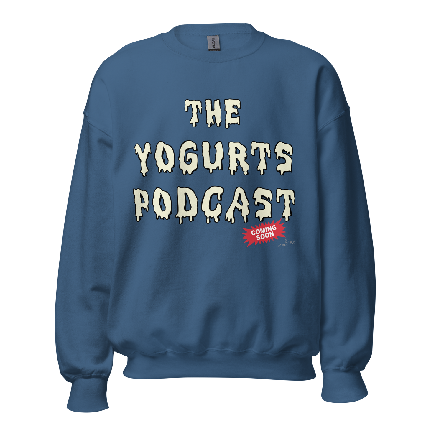 Yogurts Podcast Sweatshirt (Jr.'s Design)