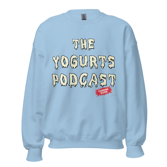Yogurts Podcast Sweatshirt (Jr.'s Design)