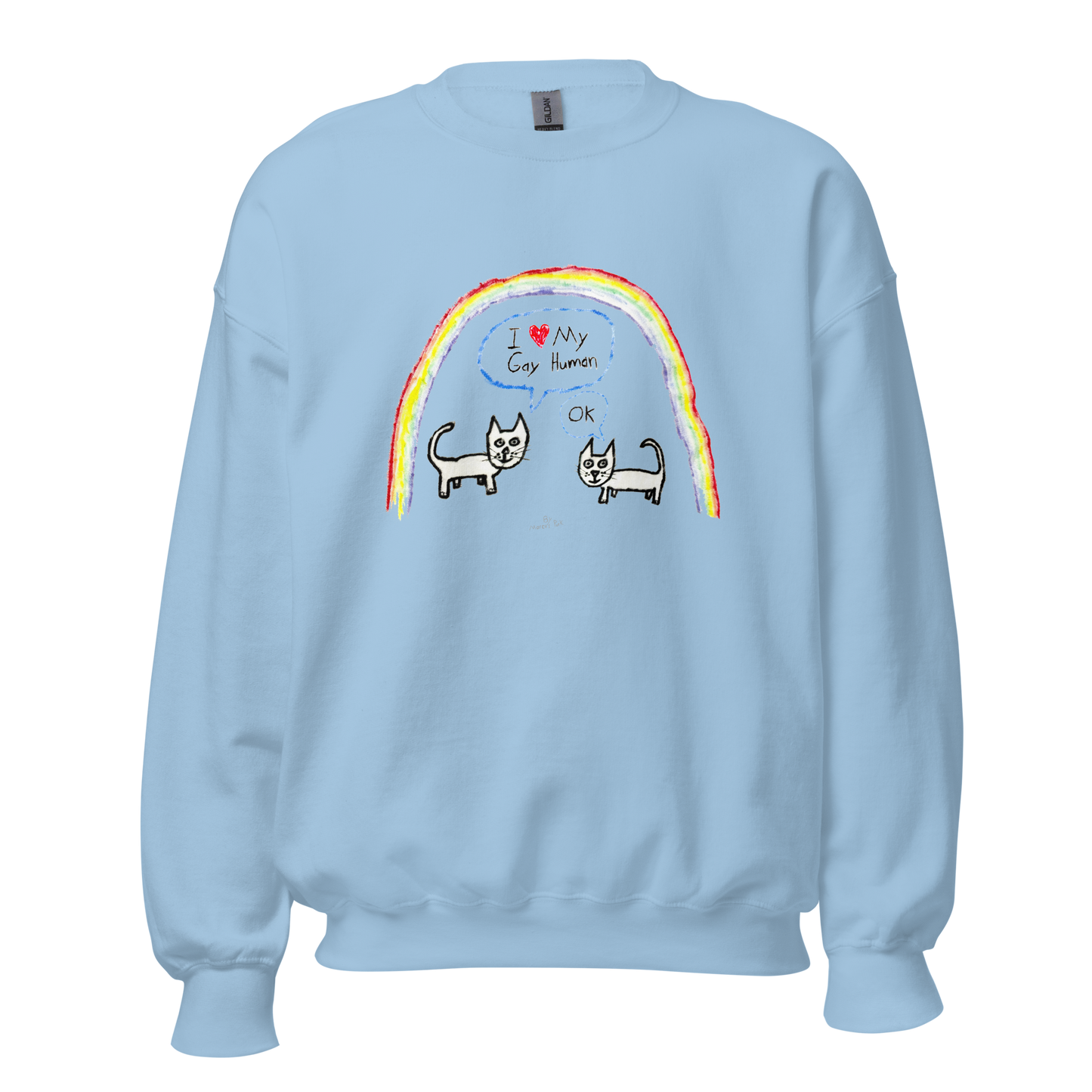 I Love My Gay Human Sweatshirt (Cats)