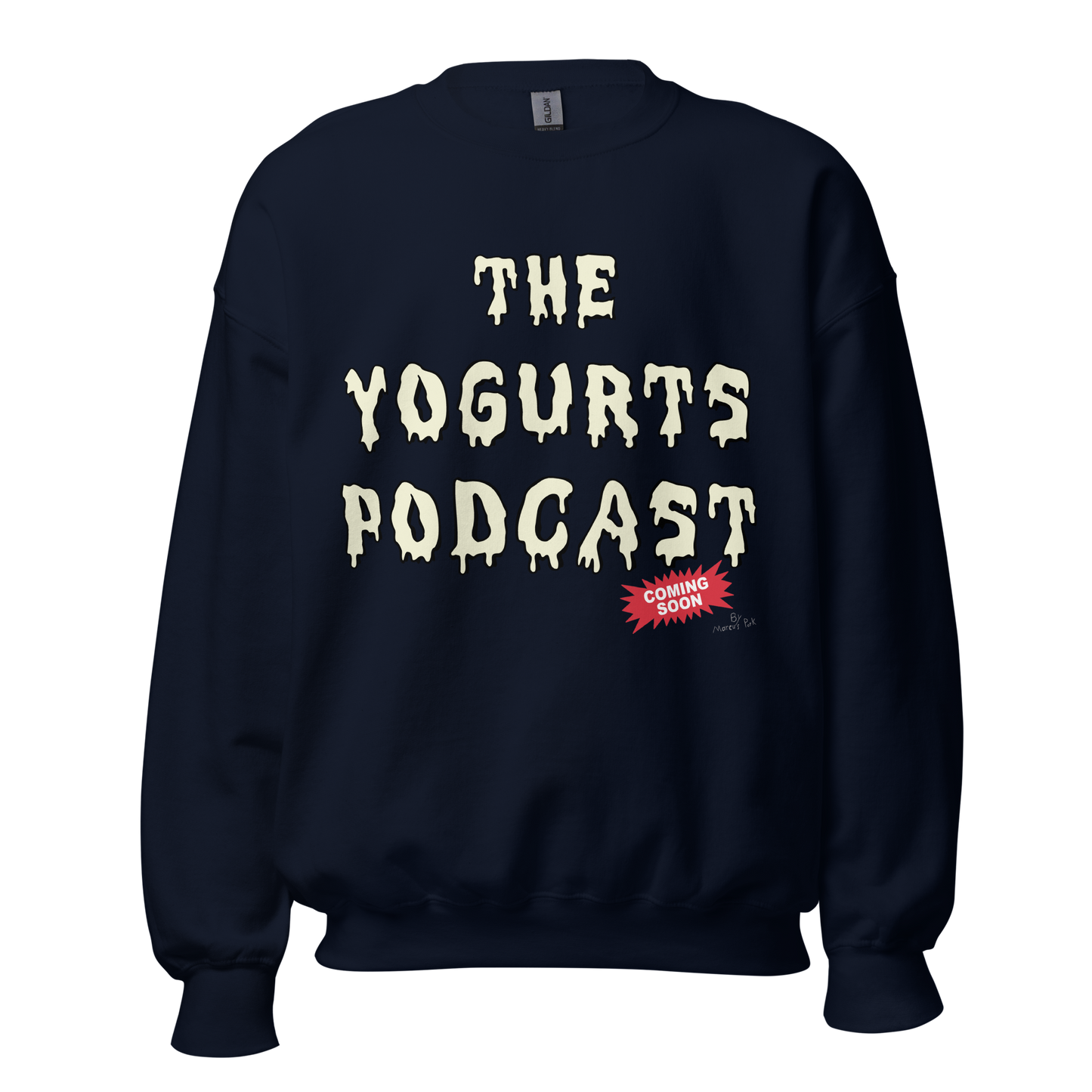 Yogurts Podcast Sweatshirt (Jr.'s Design)