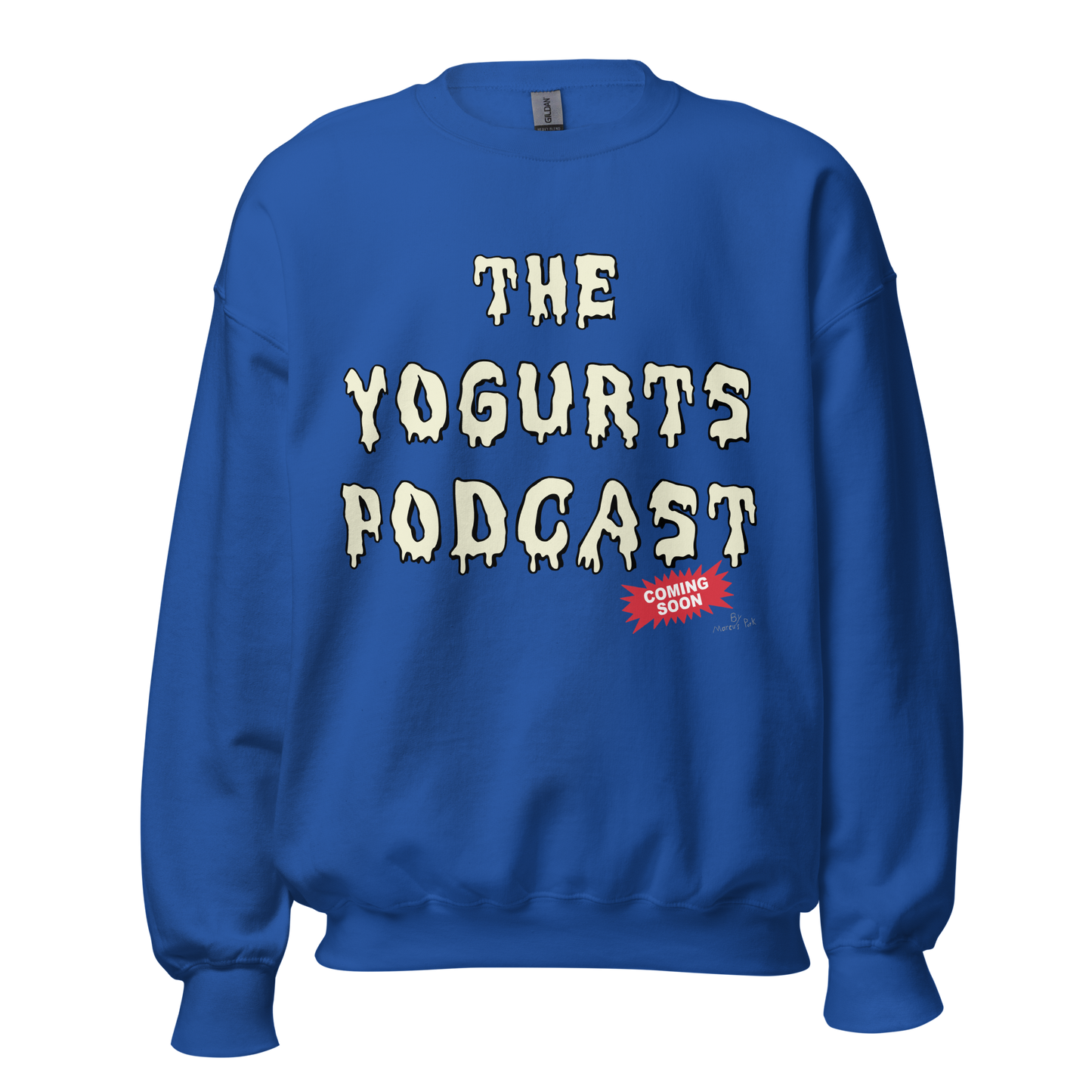 Yogurts Podcast Sweatshirt (Jr.'s Design)