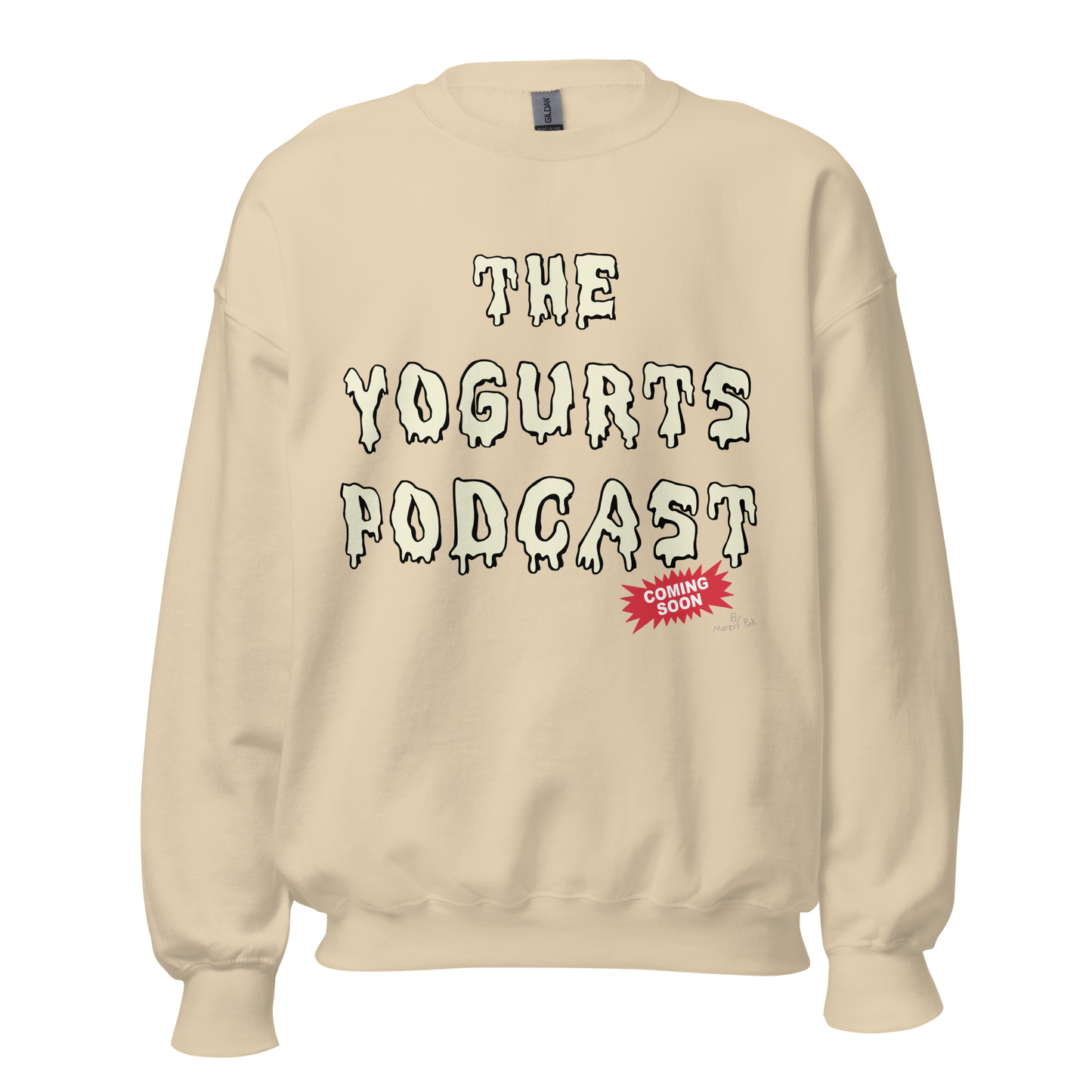 Yogurts Podcast Sweatshirt (Jr.'s Design)