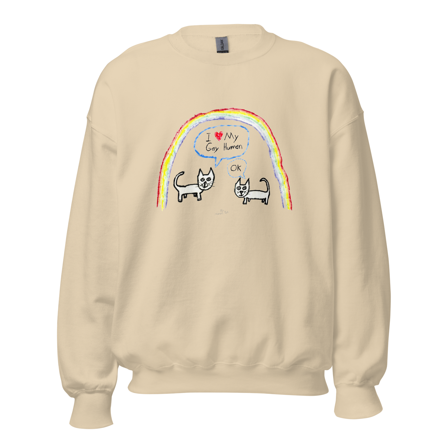 I Love My Gay Human Sweatshirt (Cats)