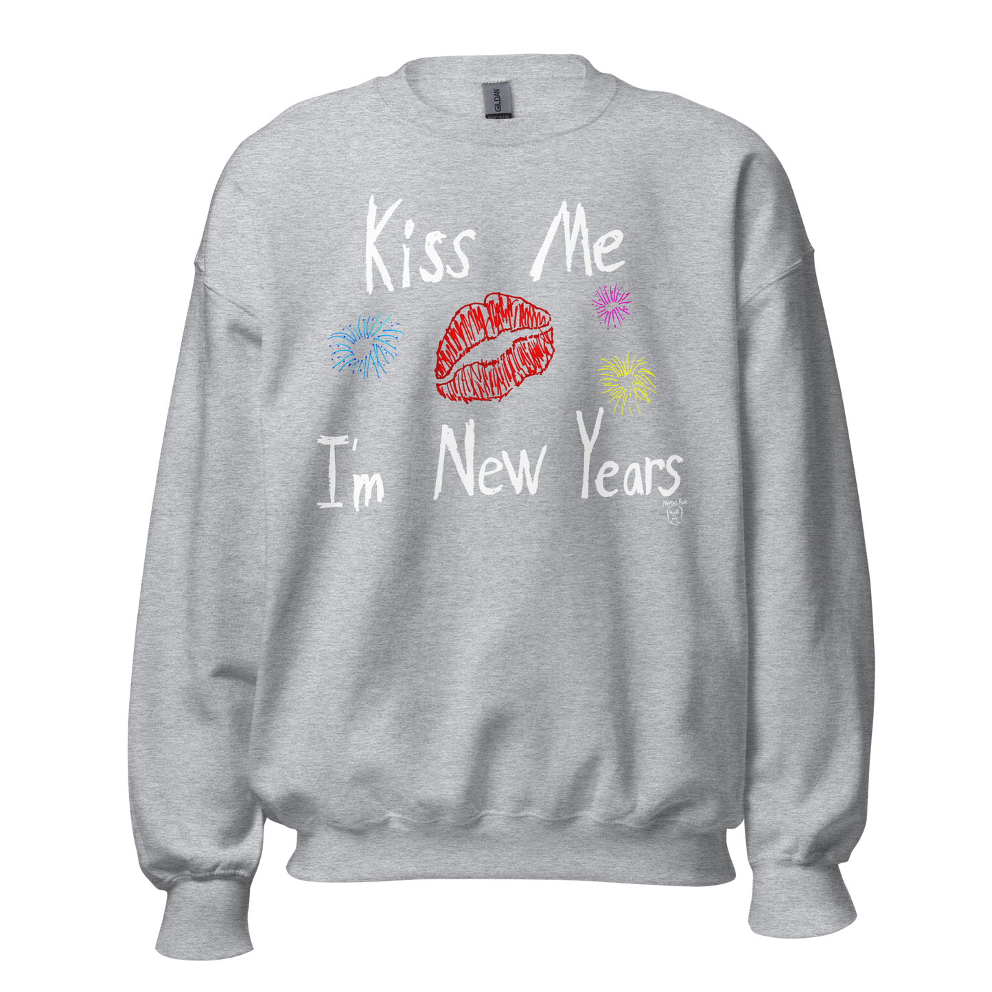 Kiss Me I'm New Years Sweatshirt