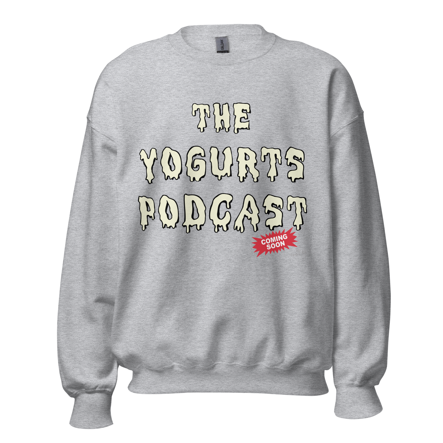 Yogurts Podcast Sweatshirt (Jr.'s Design)