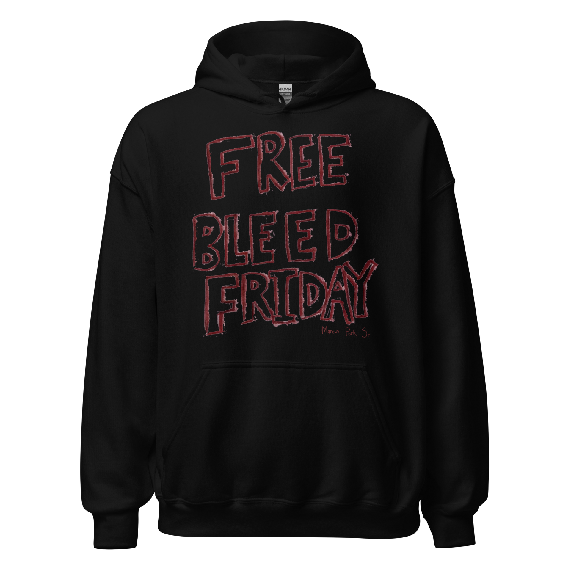 Happy Free Bleed Friday. You can wear my hoodie design now
