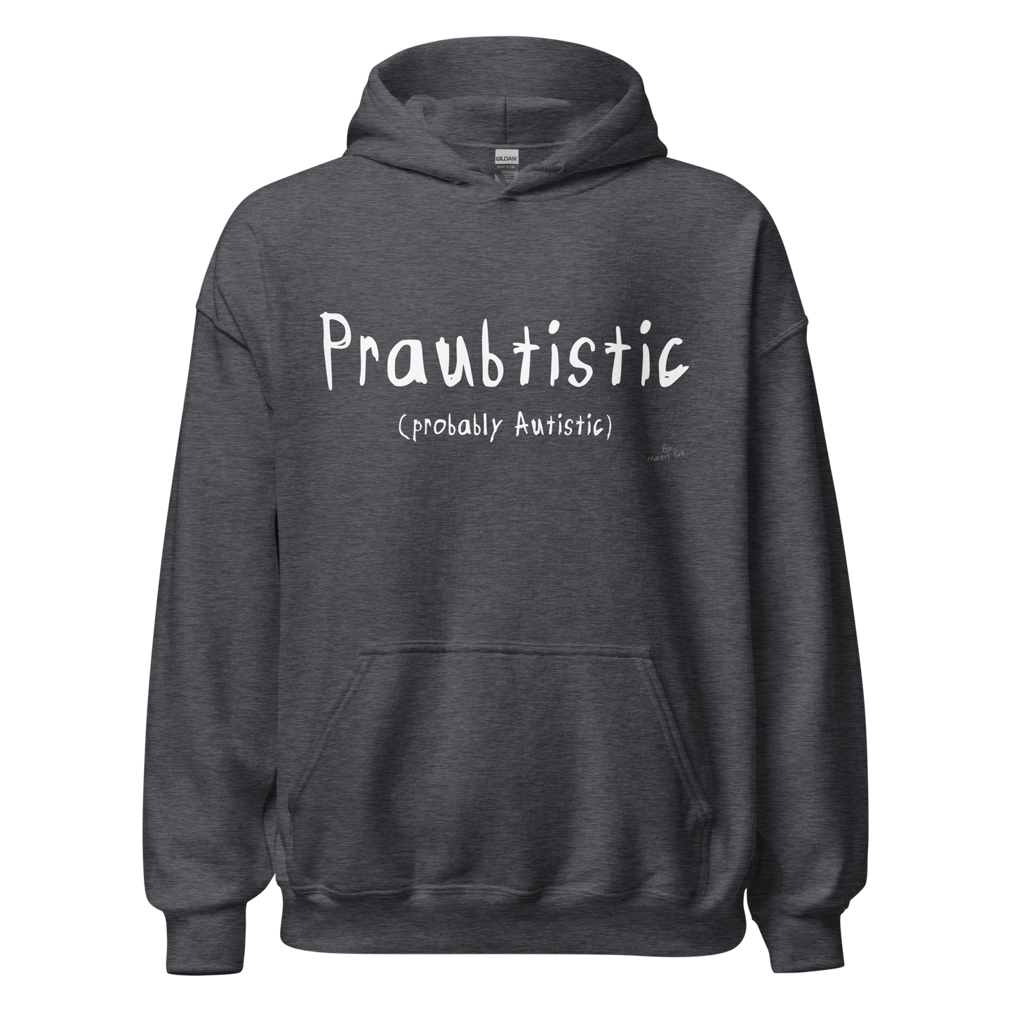 Praubtistic Hoodie