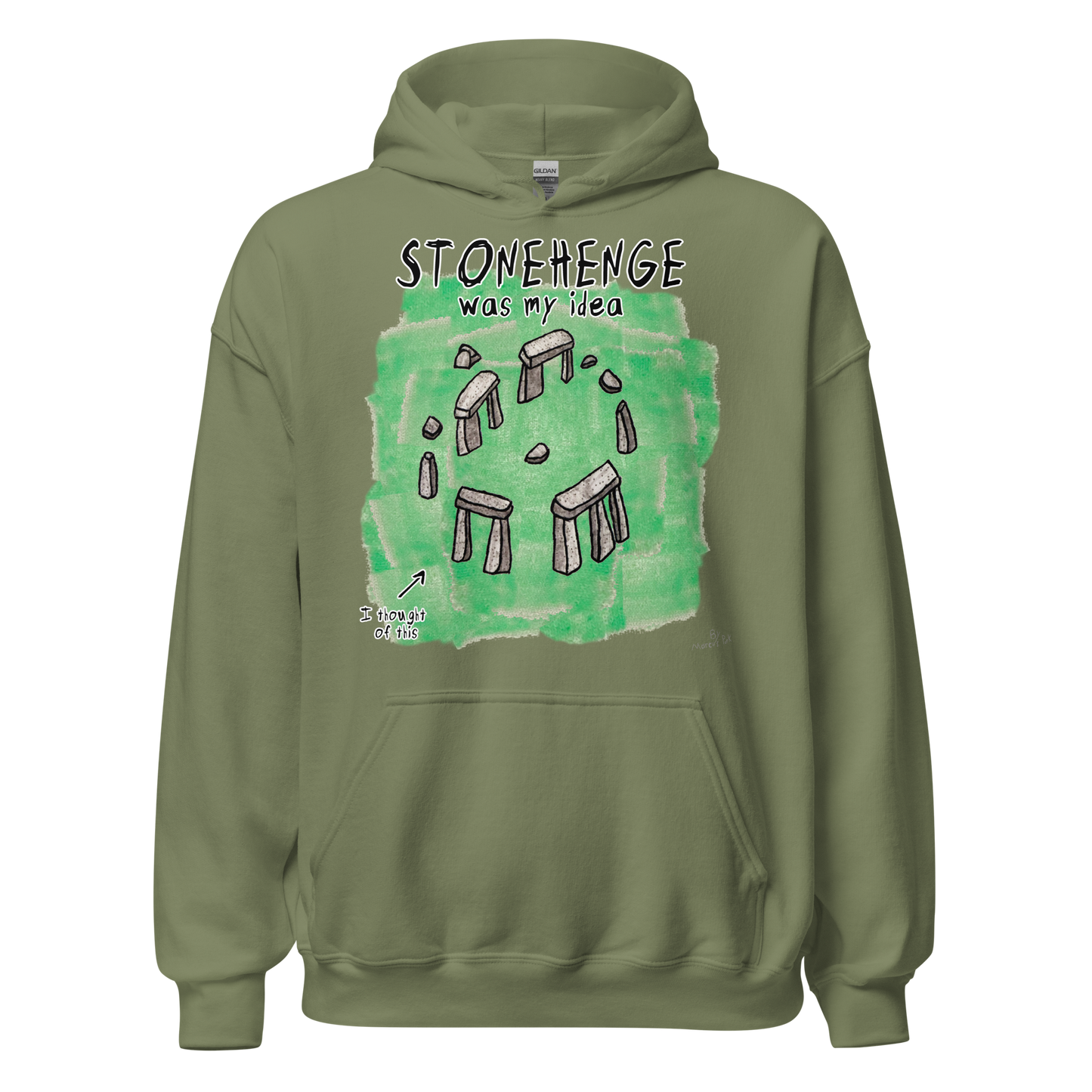 Stonehenge Was My Idea Hoodie